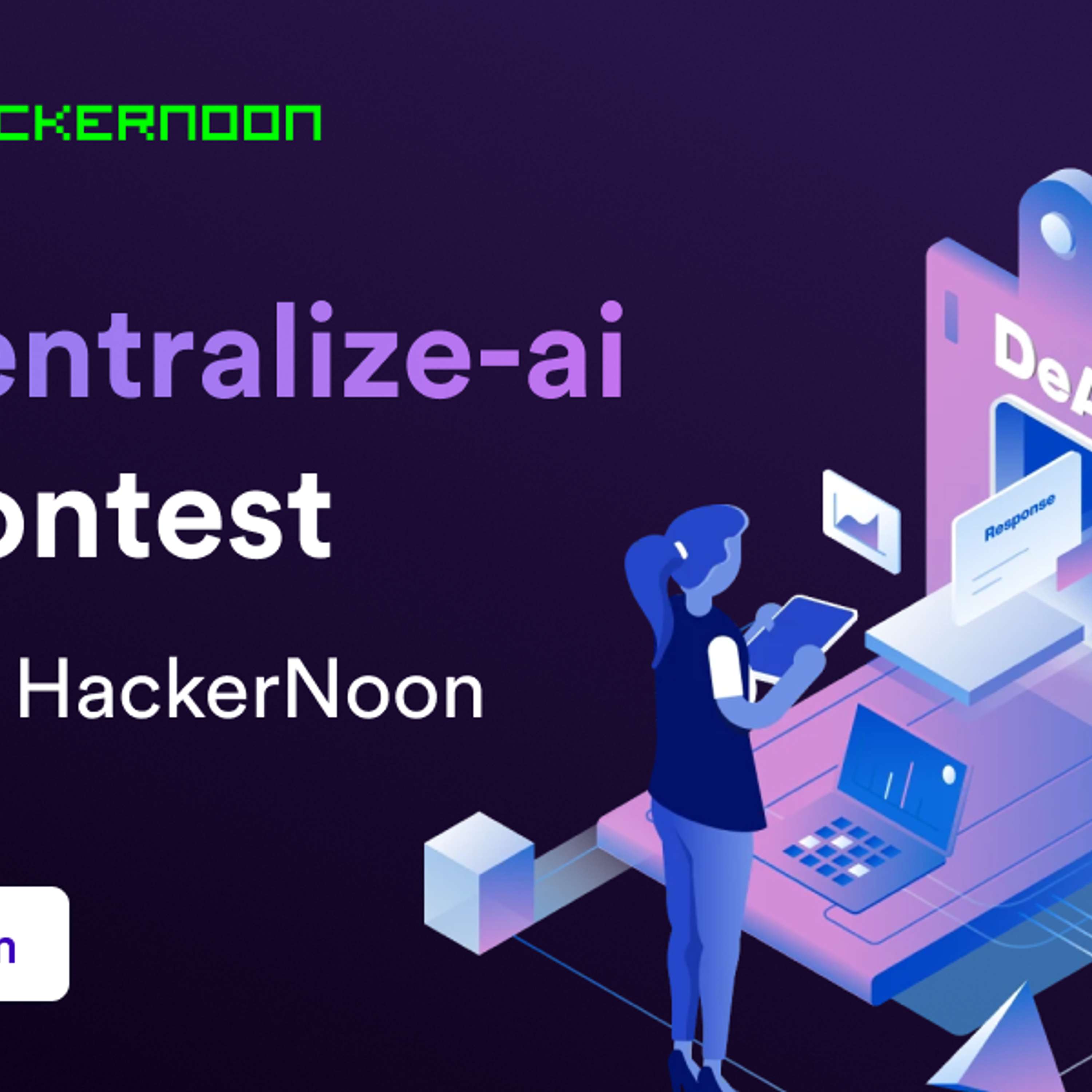 cover of episode Win Big in the #decentralize-ai Writing Contest by ICP and HackerNoon