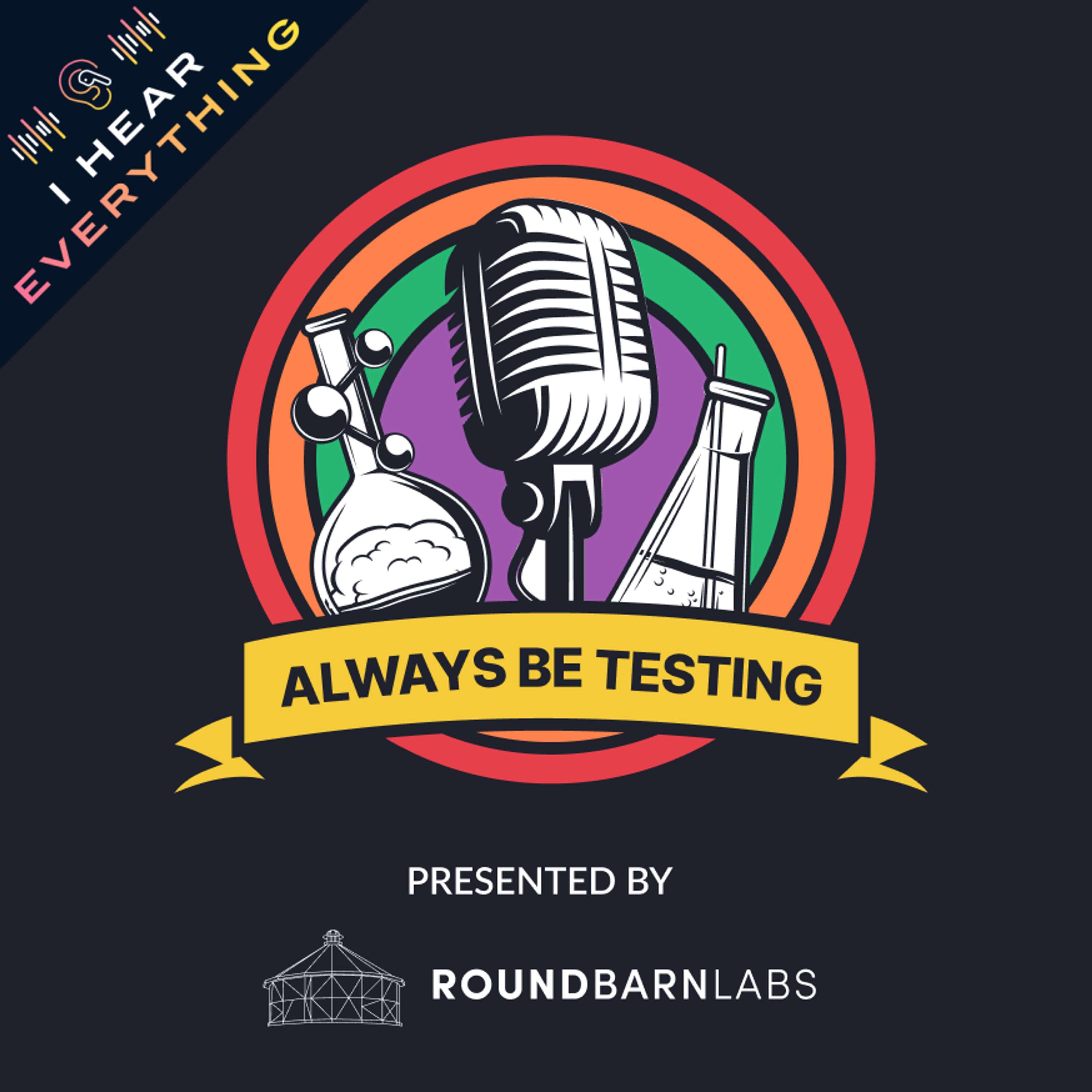 Always Be Testing