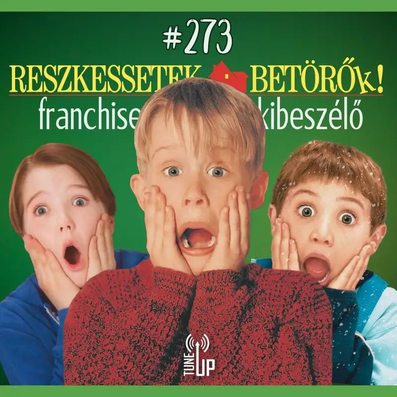 273. adás: A Reszkessetek, betörők! filmek (1-6. rész)