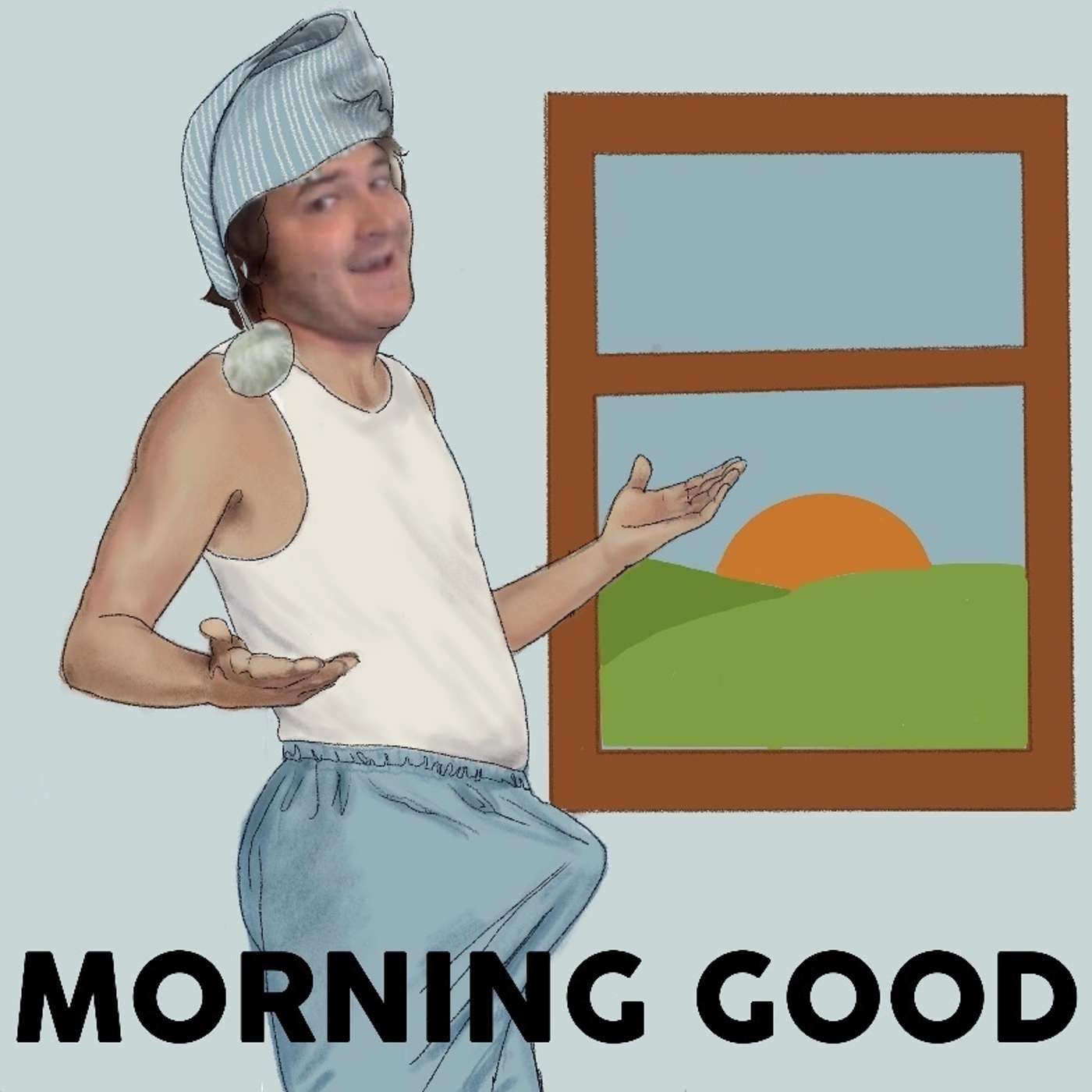 Morning Good