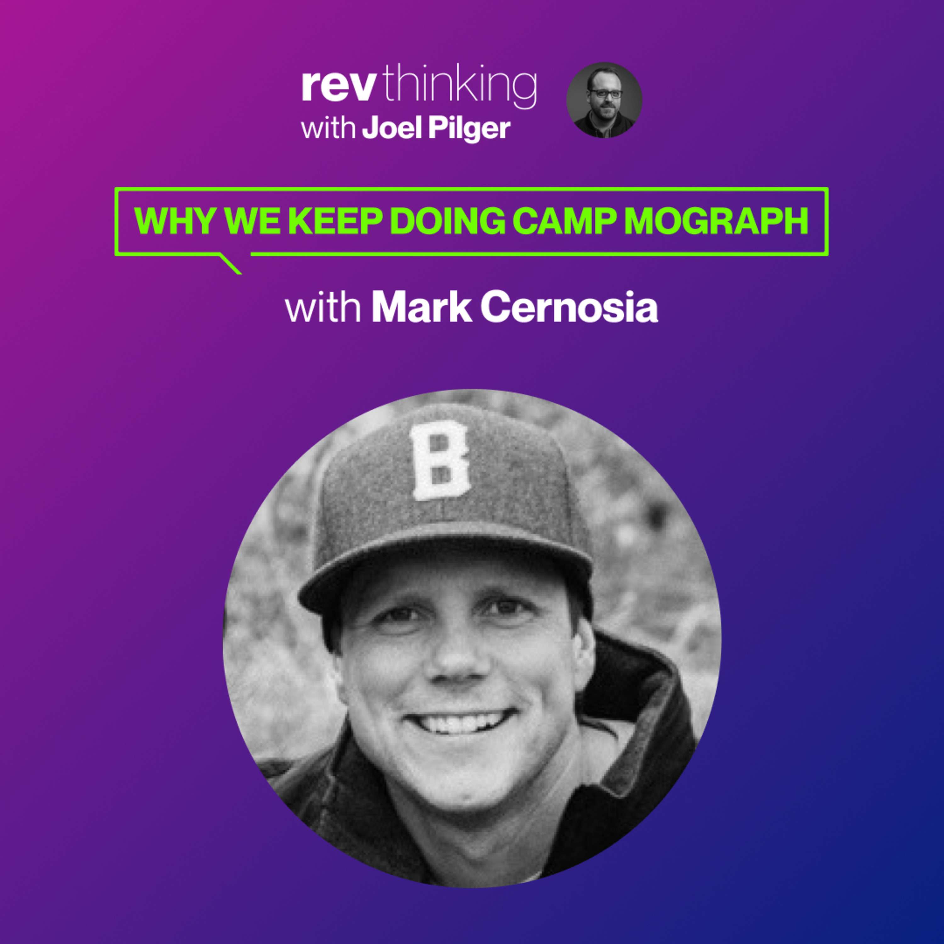 Why We Keep Doing Camp Mograph | Guest: Mark Cernosia