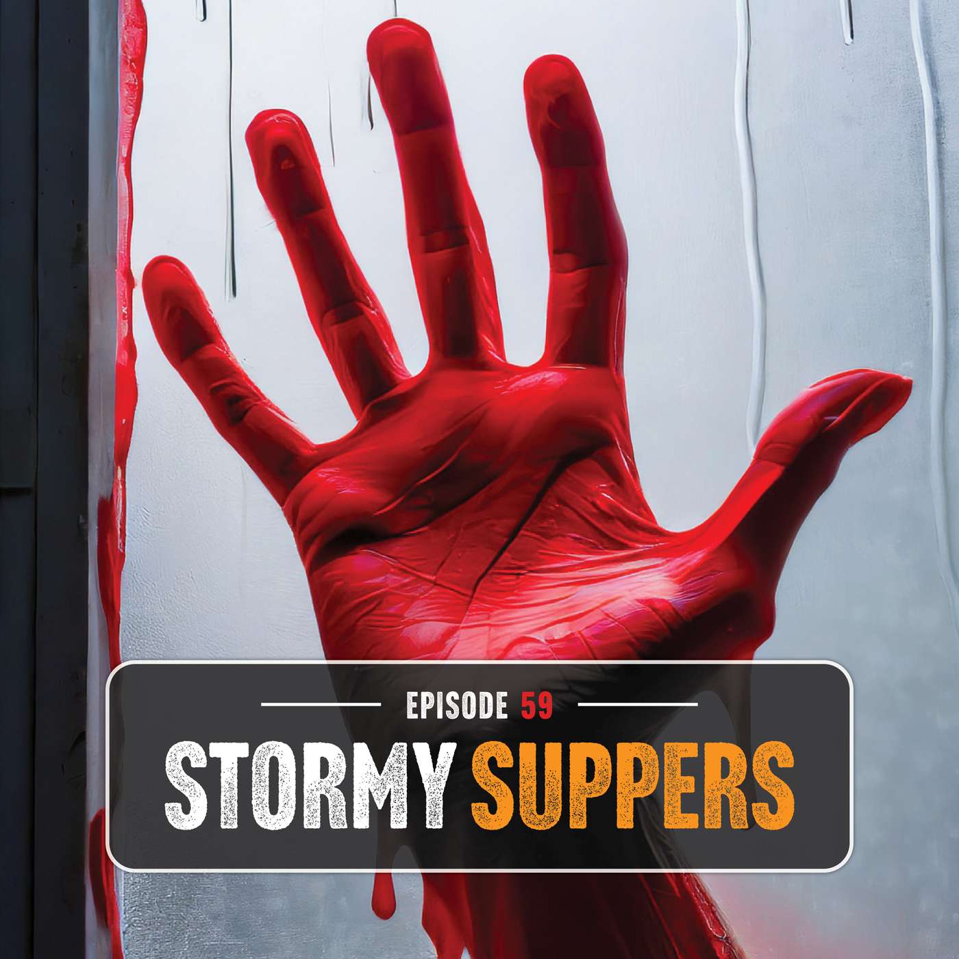 Episode 59: Stormy Suppers