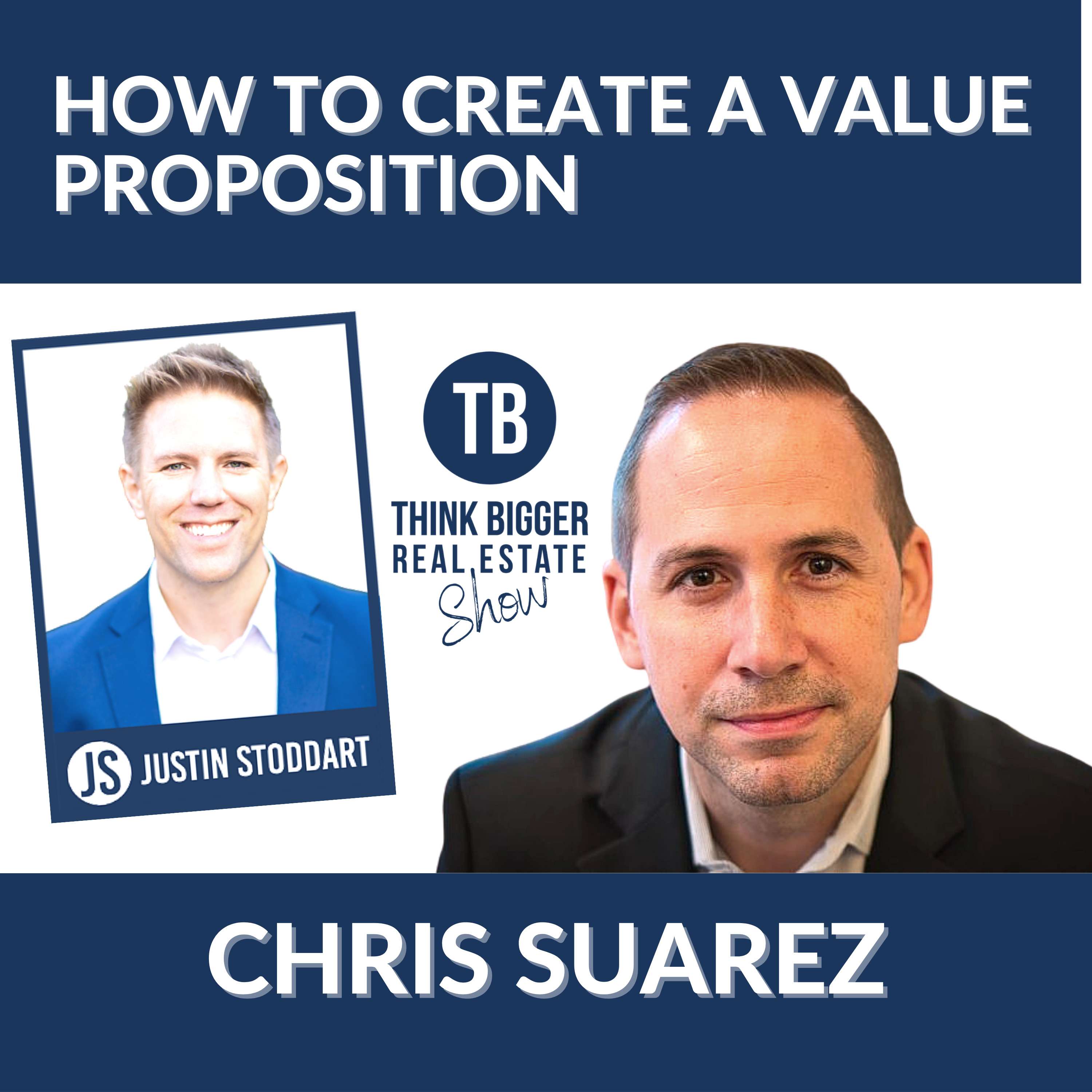 Create a Value Proposition in Real Estate | Chris Suarez