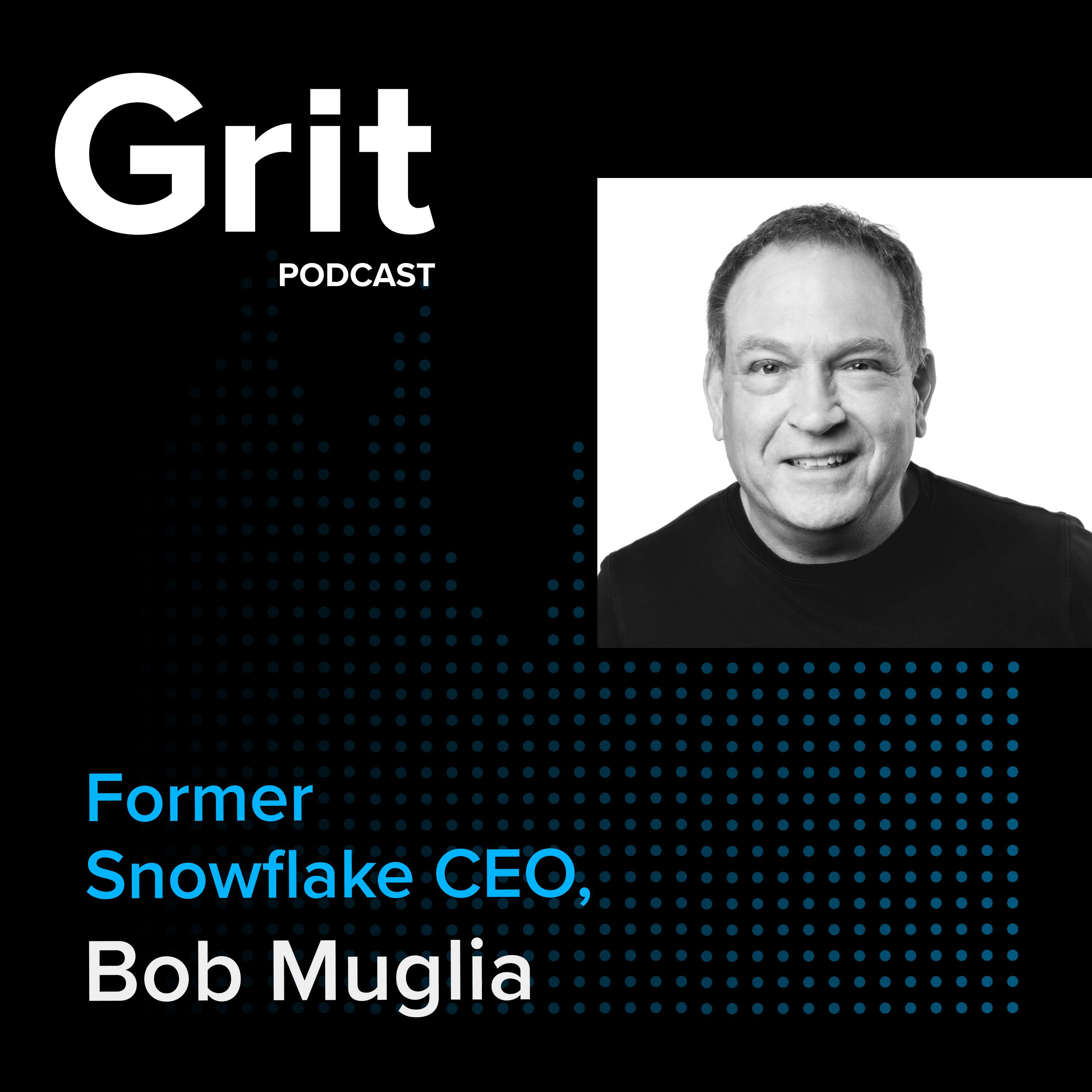 #148 Former Snowflake CEO, Bob Muglia: The Datapreneurs