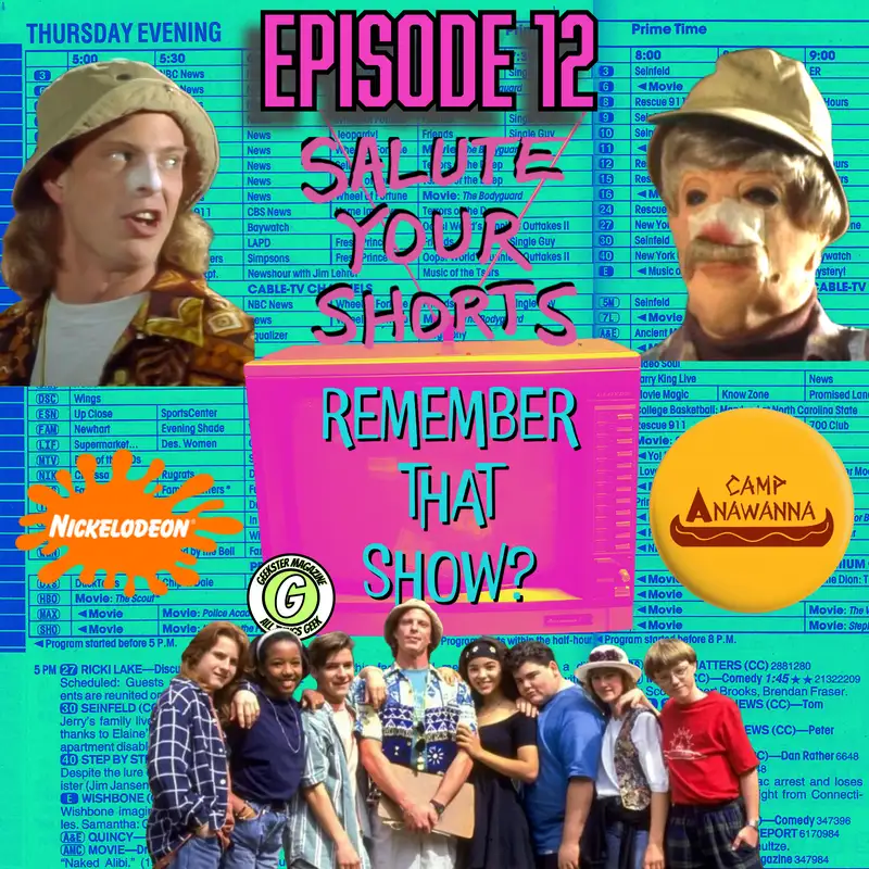 Remember That Show? Ep. 12: Salute Your Shorts