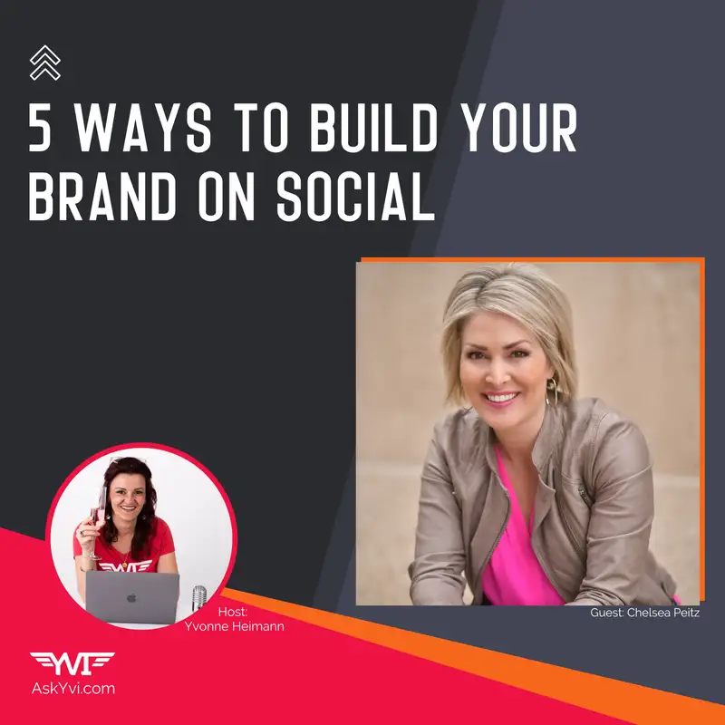 Building Your Brand on Social w/ Chelsea Peitz