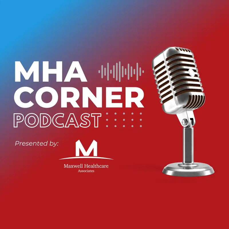 MHA Corner Podcast