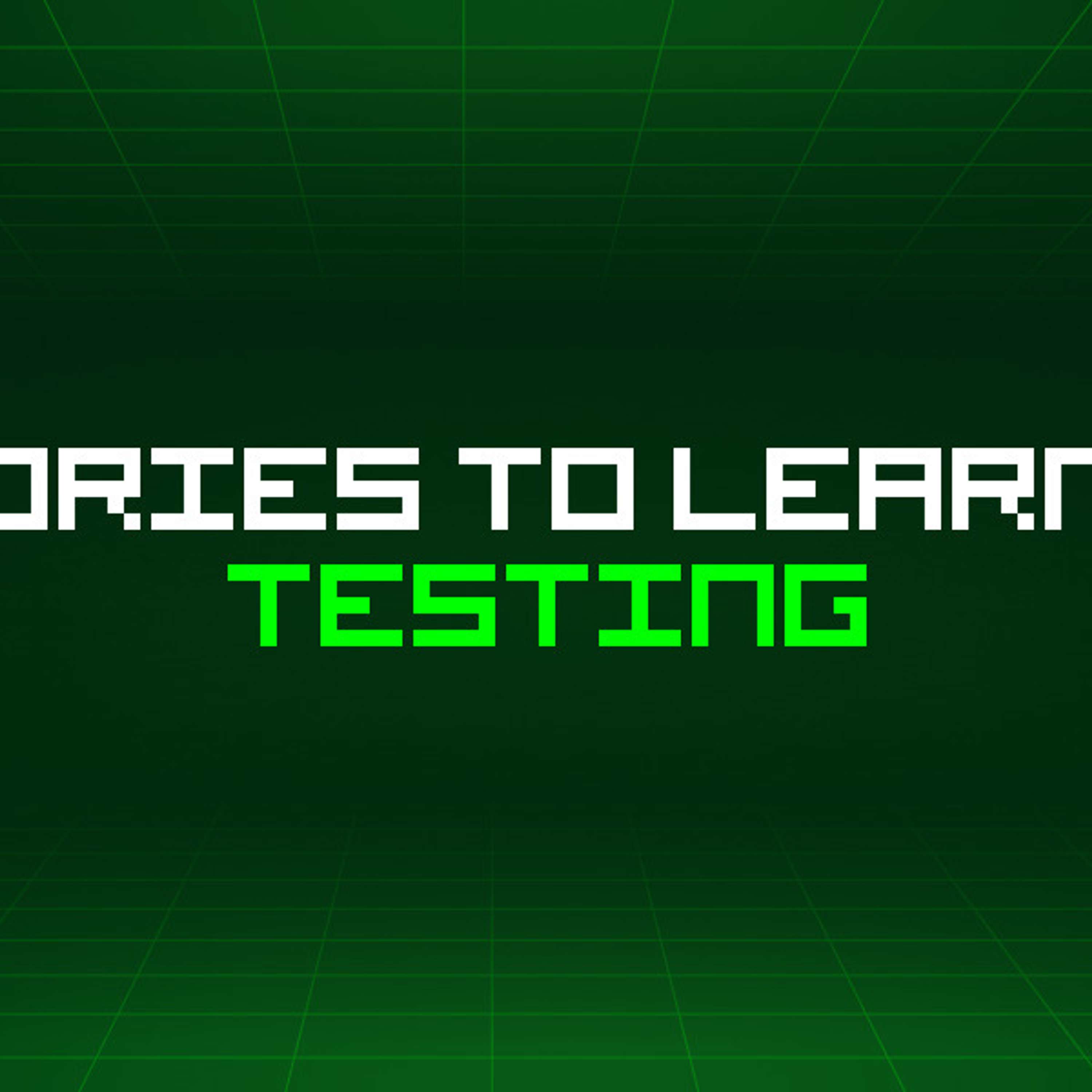 341 Stories To Learn About Testing