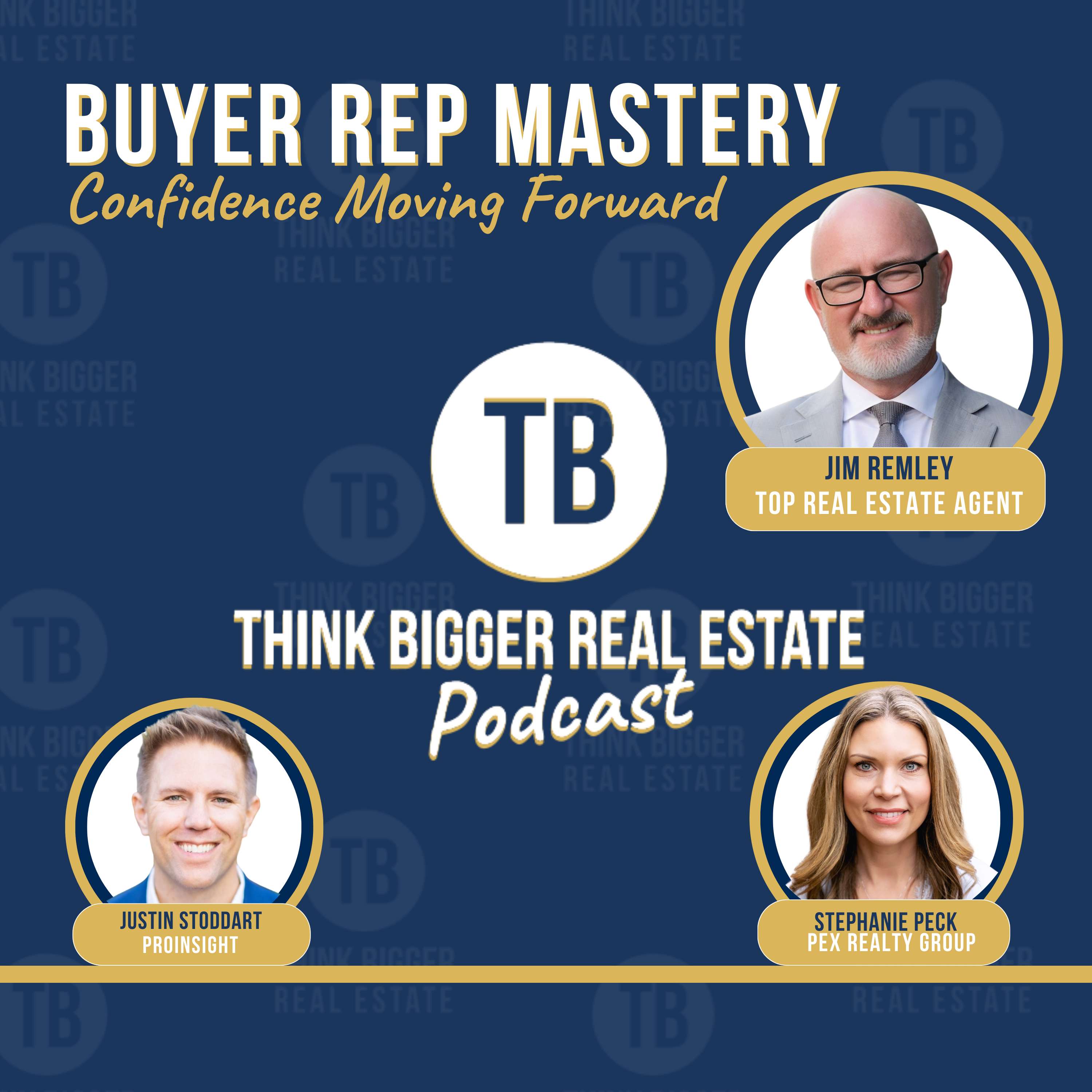 Buyer Rep Mastery - Confidence Moving Forward | Jim Remley