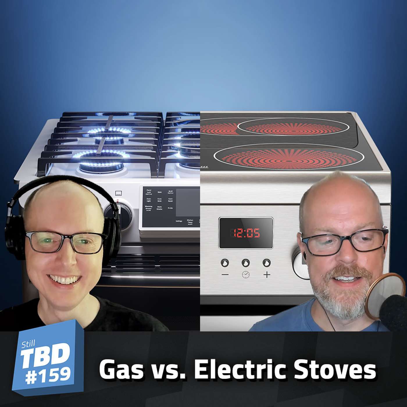 159: It’s a Gas Gas Gas (stove) - Electric vs. Gas