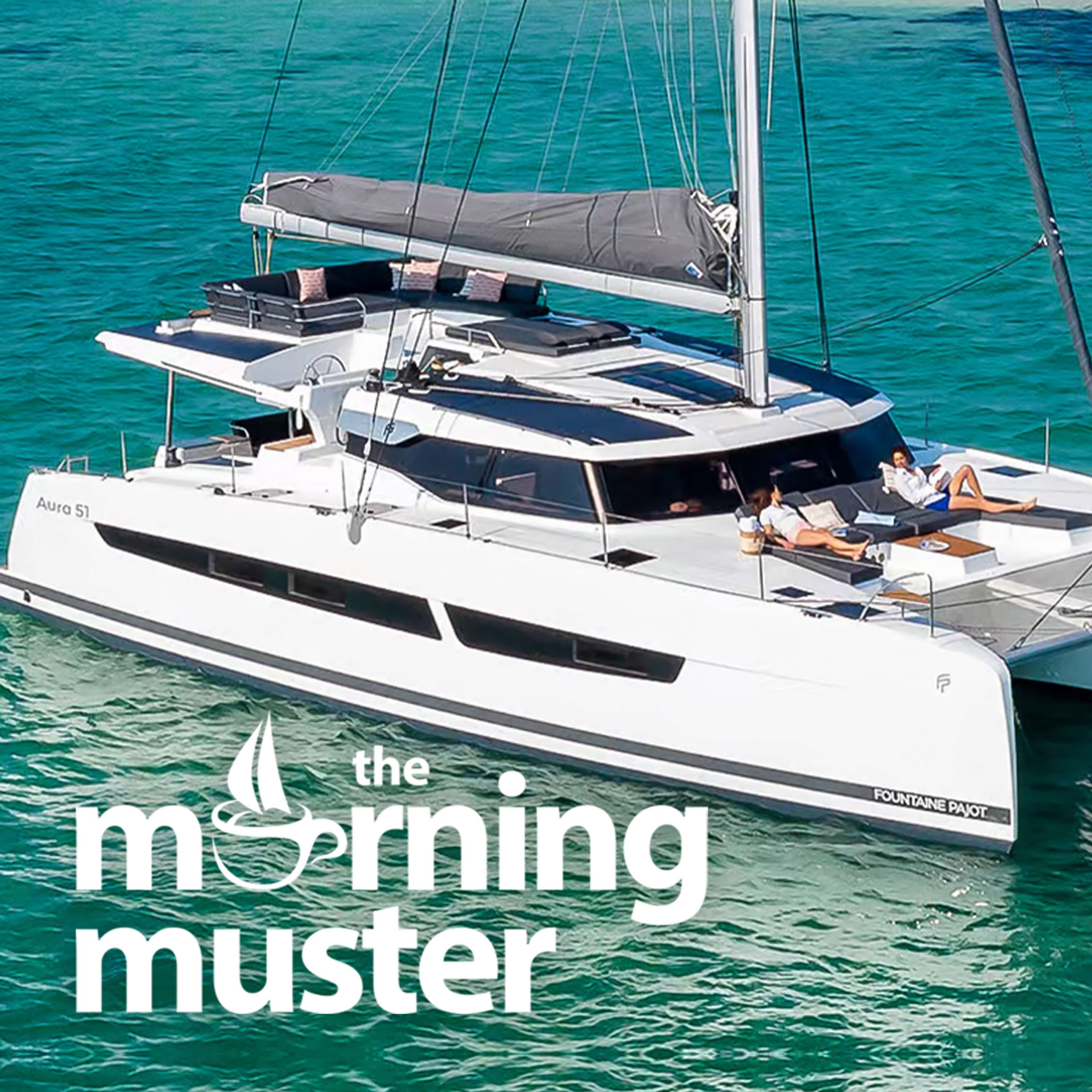 The Morning Muster Sailing Podcast