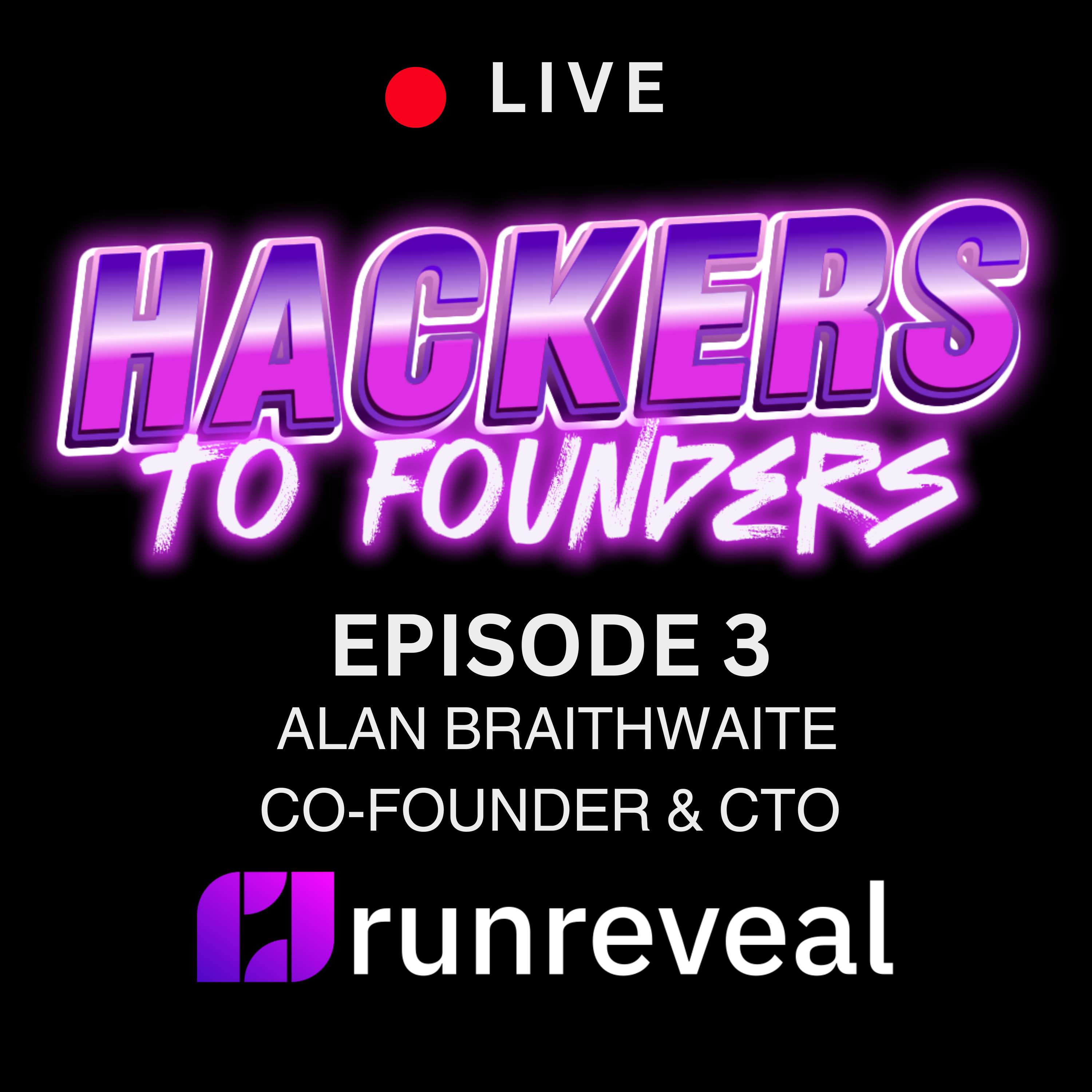 Ep.3 - Alan Braithwaite, Co-Founder & CTO of RunReveal