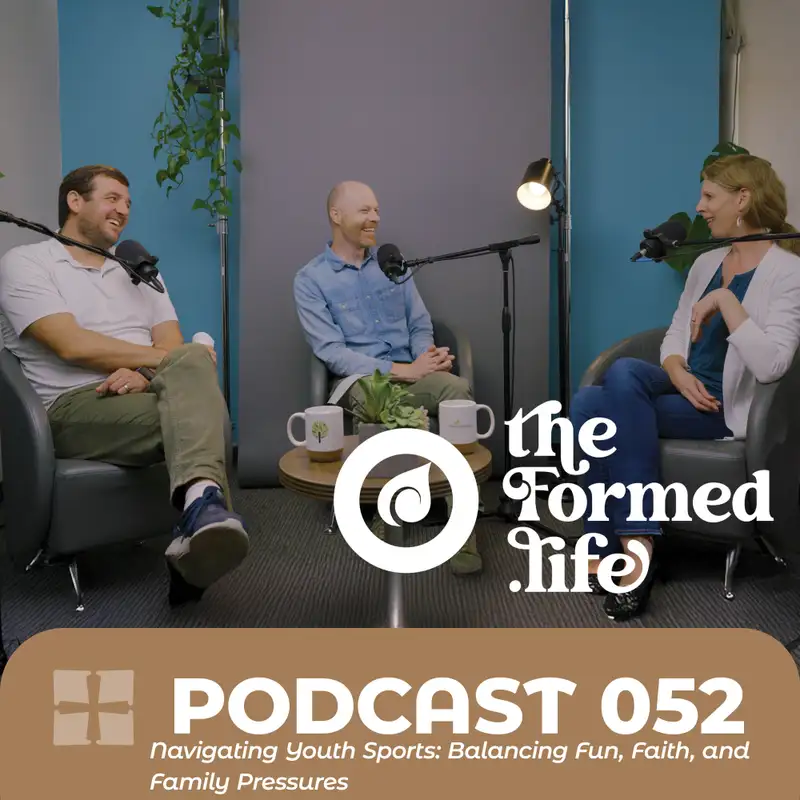 POD 052 | Navigating Youth Sports: Balancing Fun, Faith, and Family Pressures