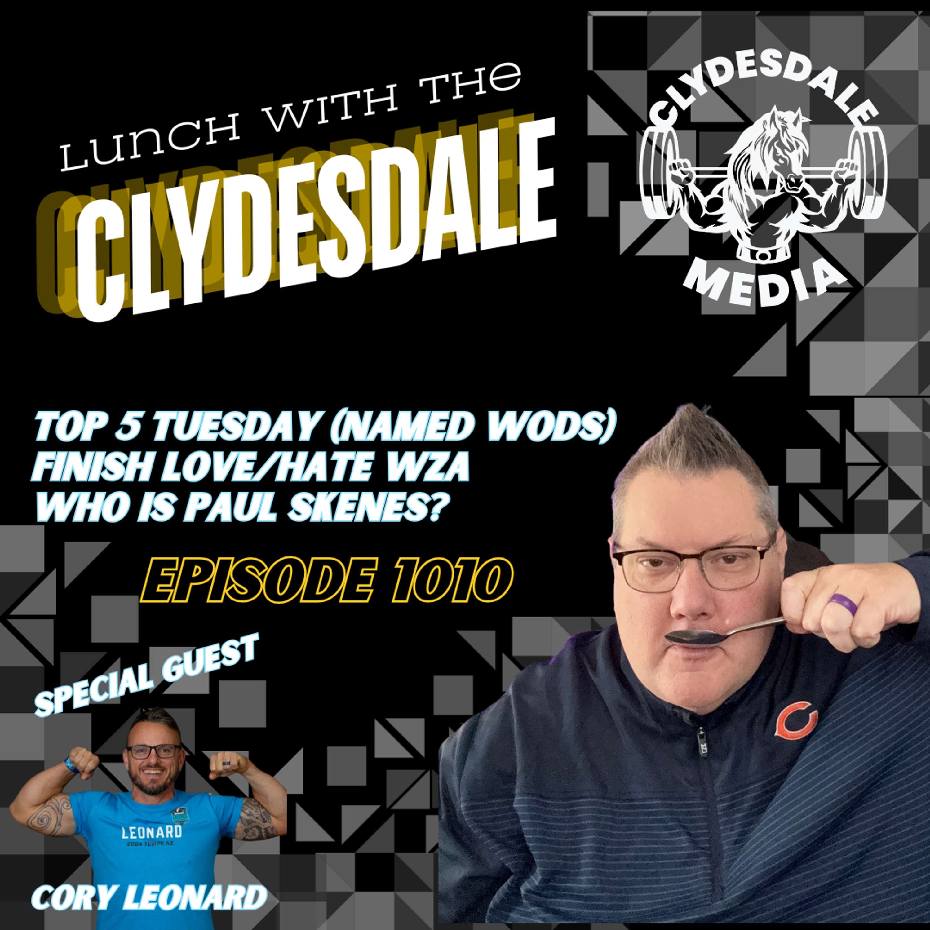 Lunch with the Clydesdale | Special Guest Cory Leoard - Top 5 Tuesday (Named WODS)