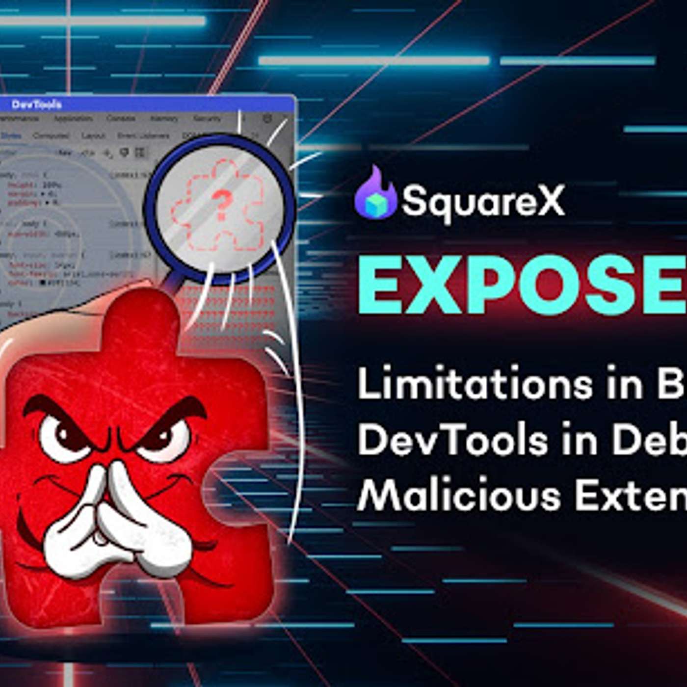 SquareX Discloses Architectural Limitations Of Browser DevTools In Debugging Malicious Extensions
