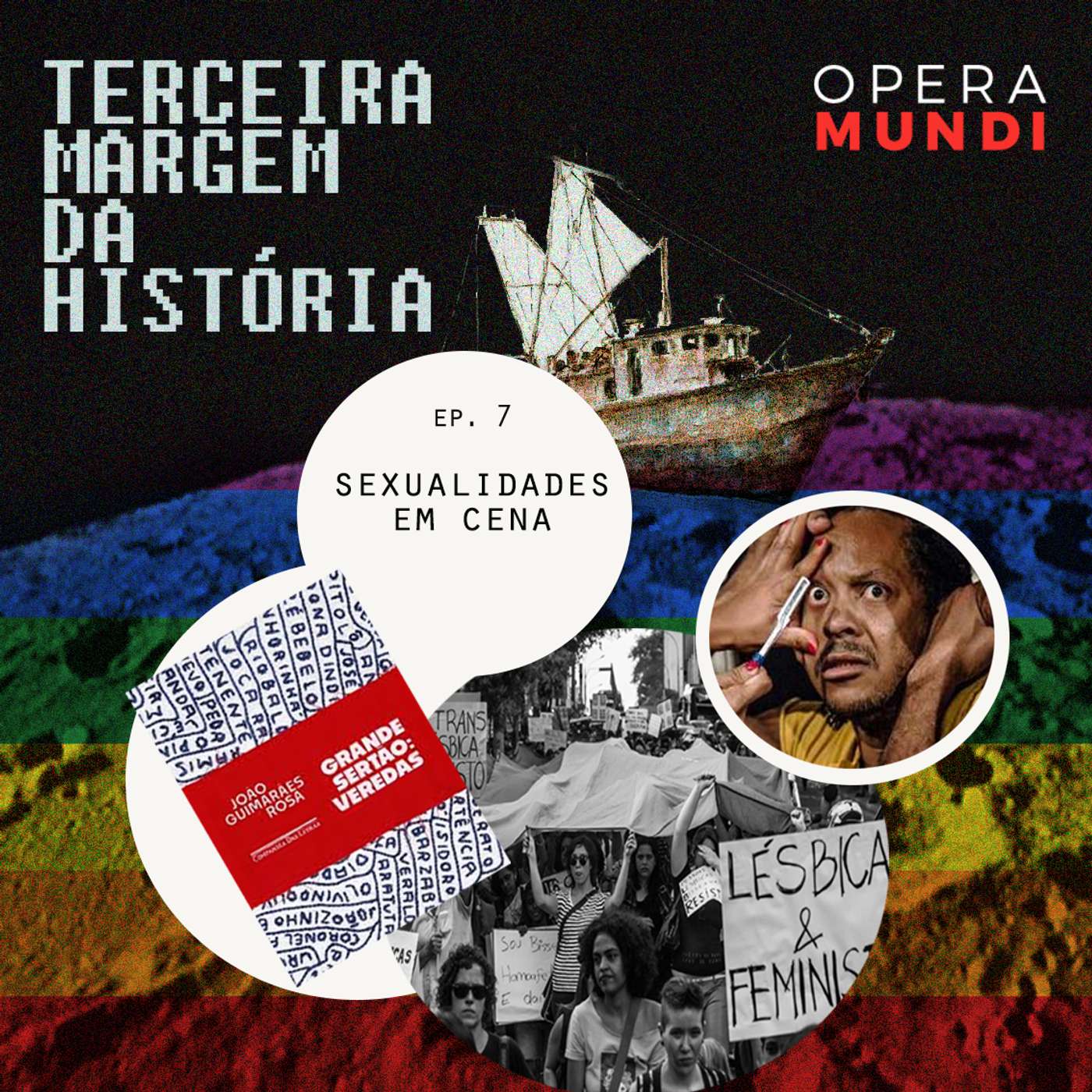 T1: Ep.7: Sexualidades em Cena