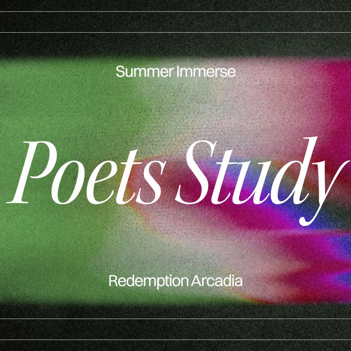 Summer Immerse Poet Study - Week 2