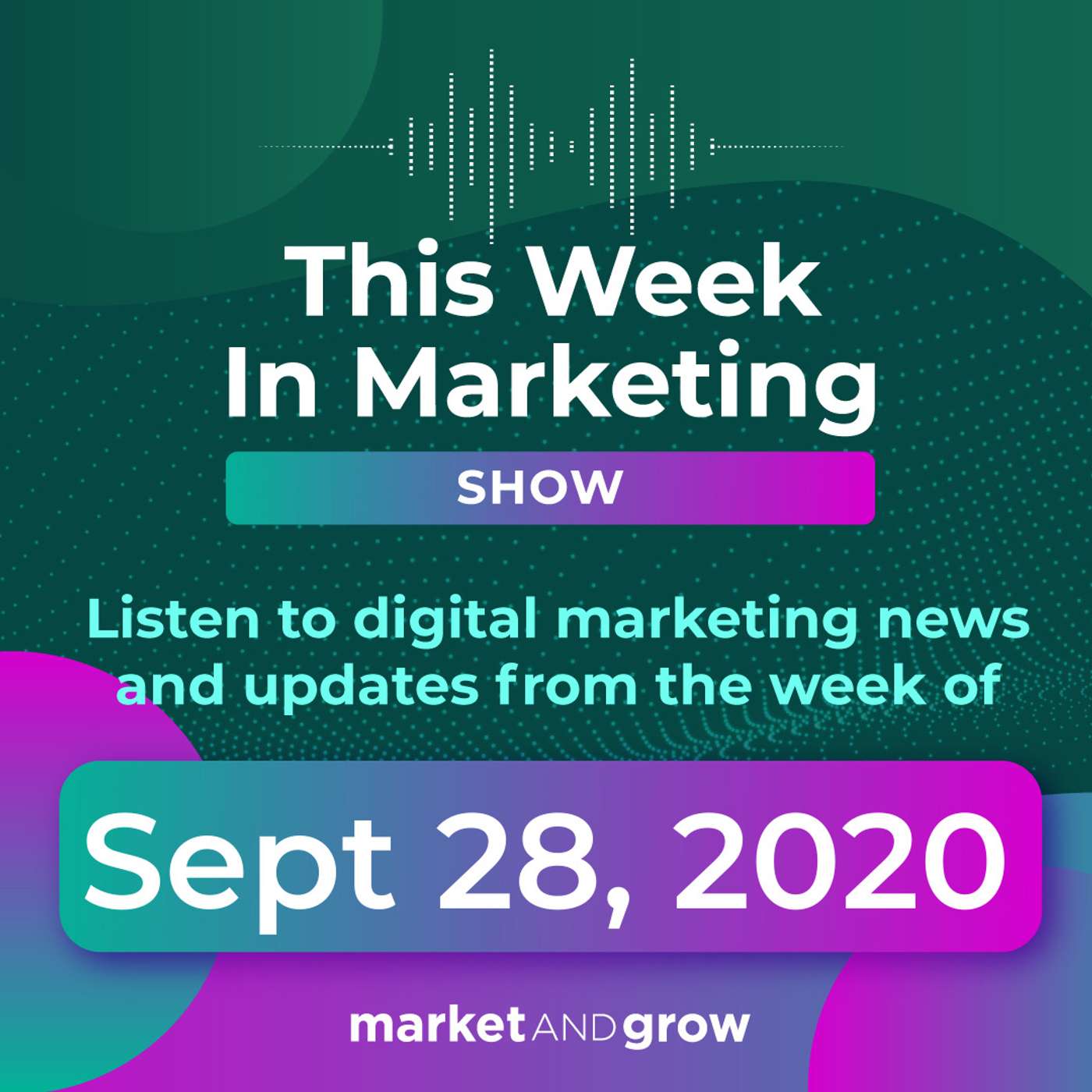 #TWIMshow - This Week in Marketing