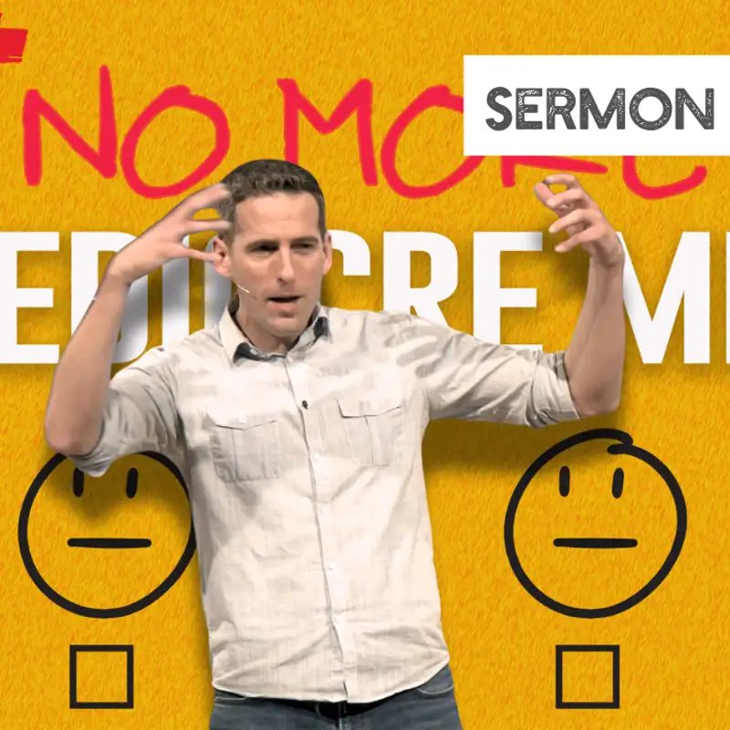 Pace Matters: How to Slow Down (No More Mediocre Me 4 - Pastor Mike)