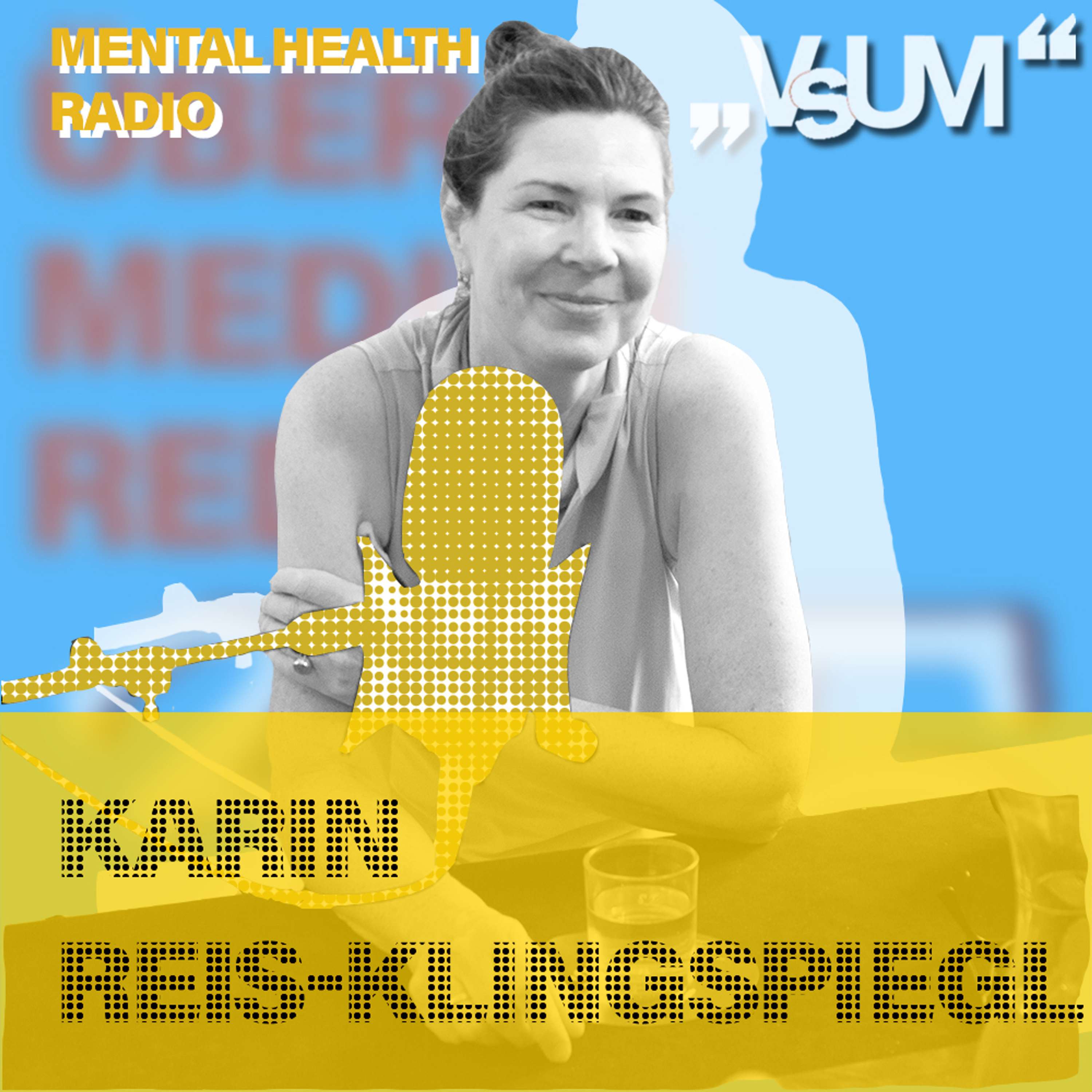 # 808 Karin Reis-Klingspiegl: Ohne Wohlbefinden funktioniert lernen nicht und lehren auch nicht! (Mental Health Radio) | 01.10.23