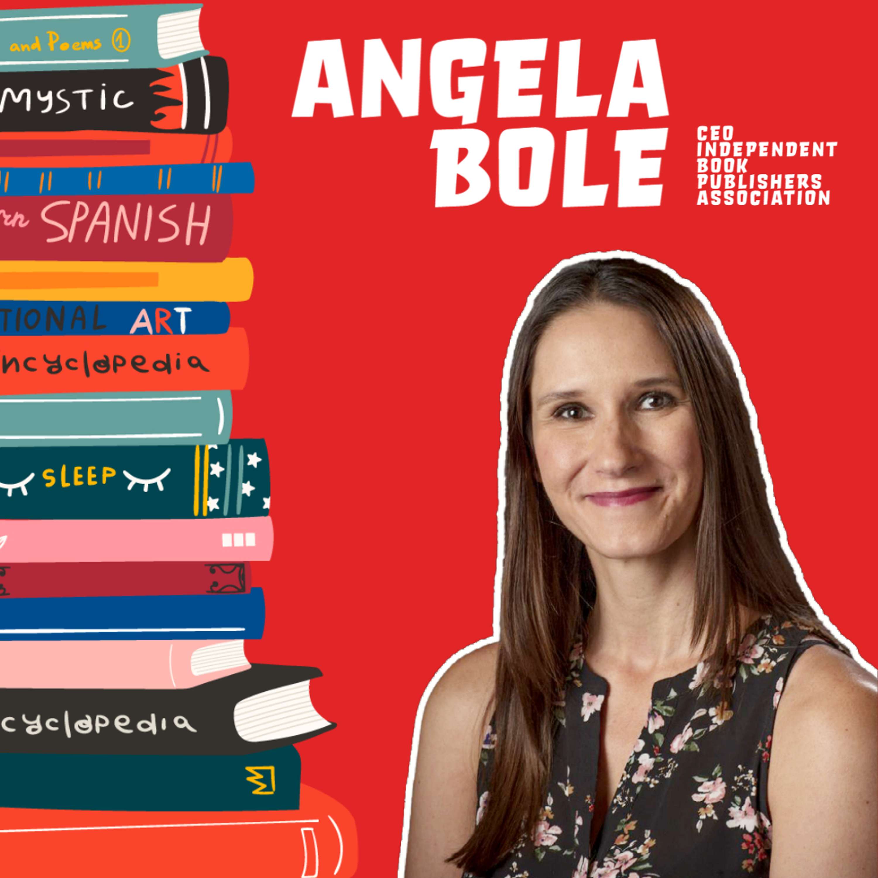 043 - Angela Bole - CEO Independent Book Publishers  Association - podcast episode cover