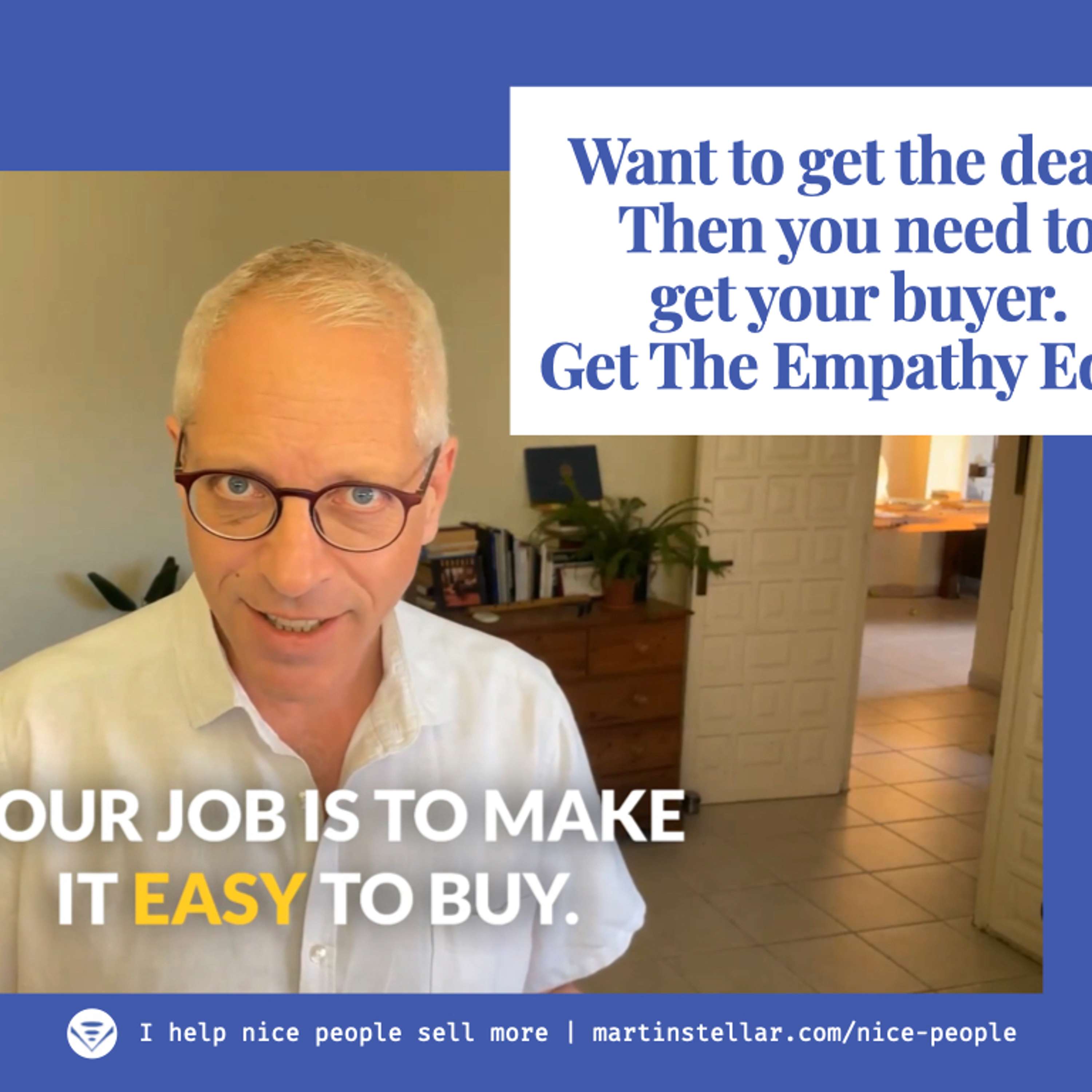 Ep 46: Make it easy to buy, get The Empathy Edge