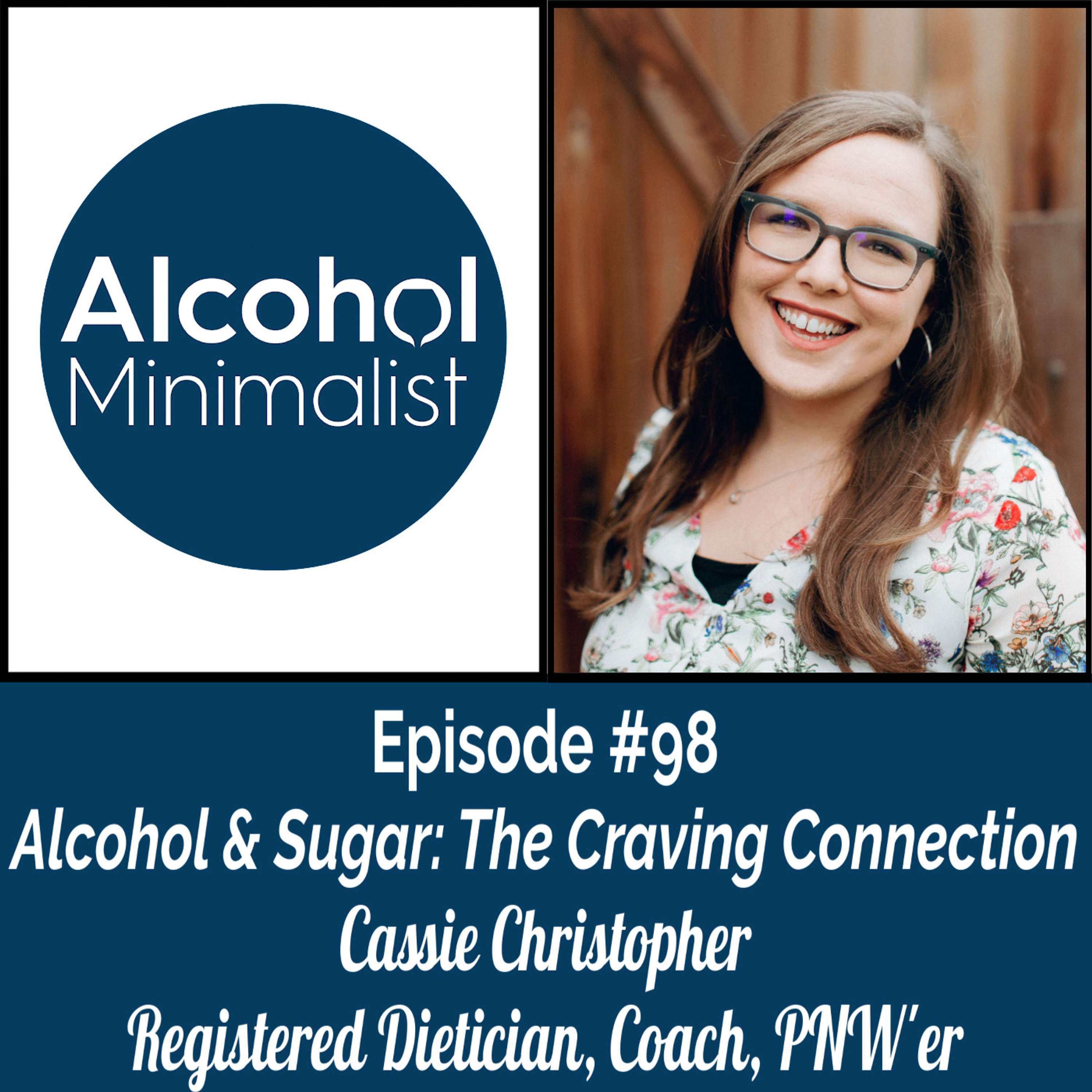 cover of episode Alcohol & Sugar: The Craving Connection with Cassie Christopher, R.D.