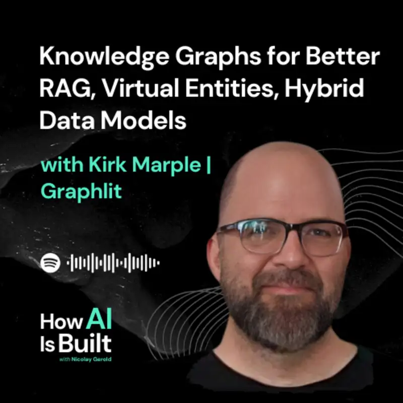 Knowledge Graphs for Better RAG, Virtual Entities, Hybrid Data Models | ep 8