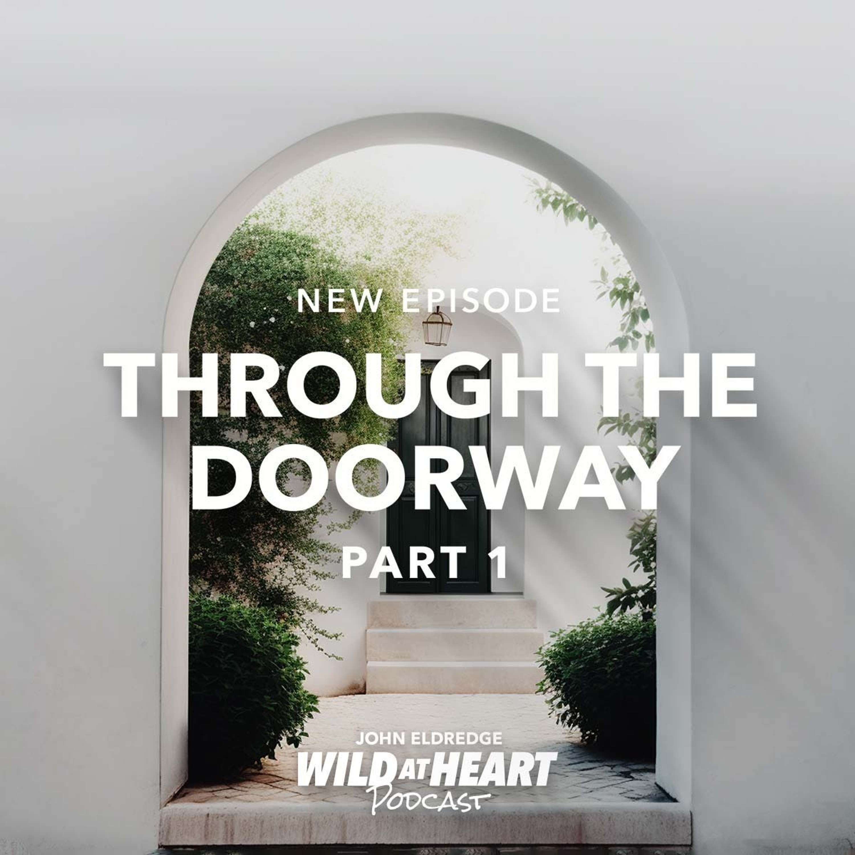 Through the Doorway - Part 1