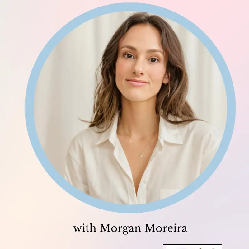 Where Science Meets Soul: Reclaiming Hormonal Balance with Morgan Moreira of everybodyOM