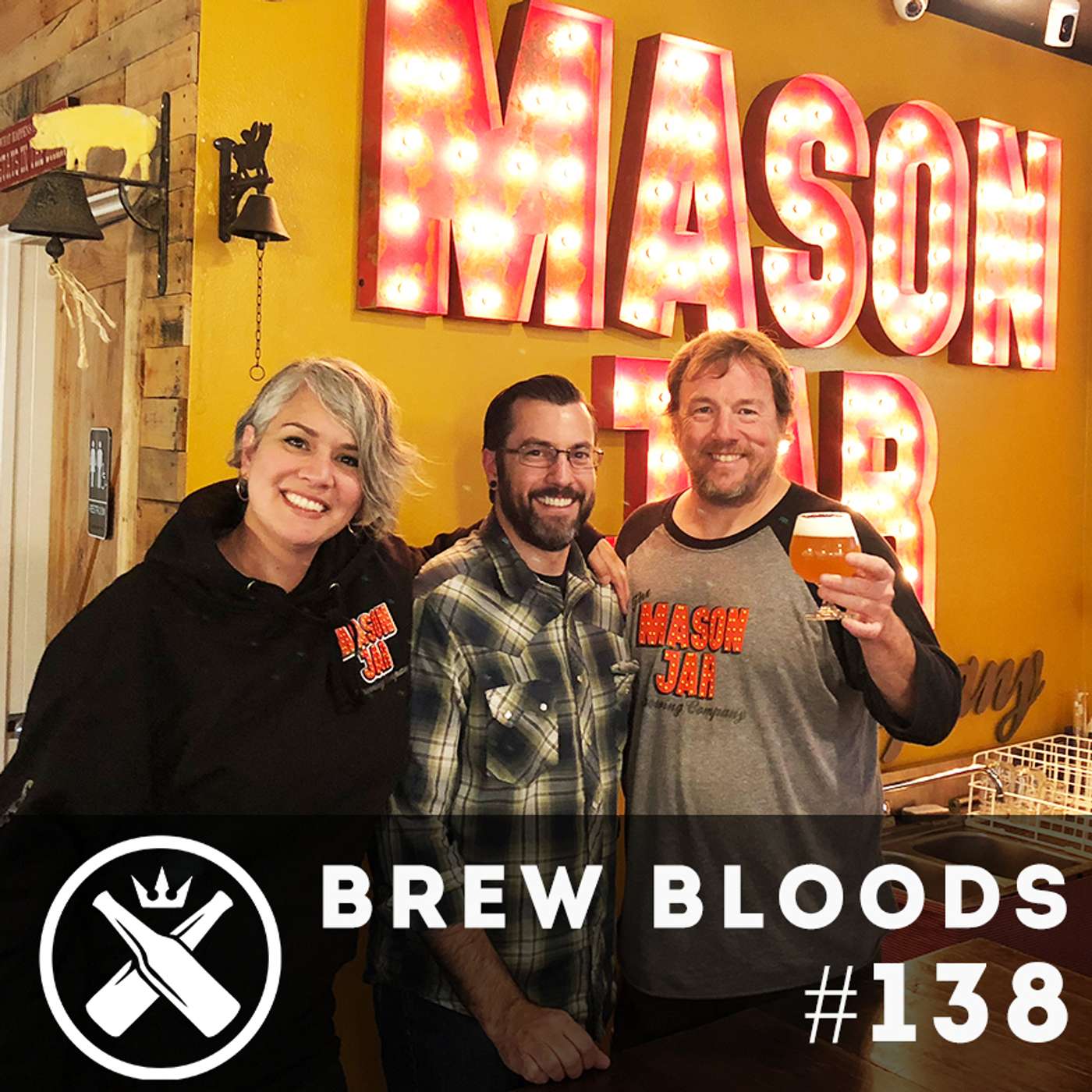 138 - Robert and Grace Carter and Bear Edwards from Mason Jar Brewing Company episode artwork