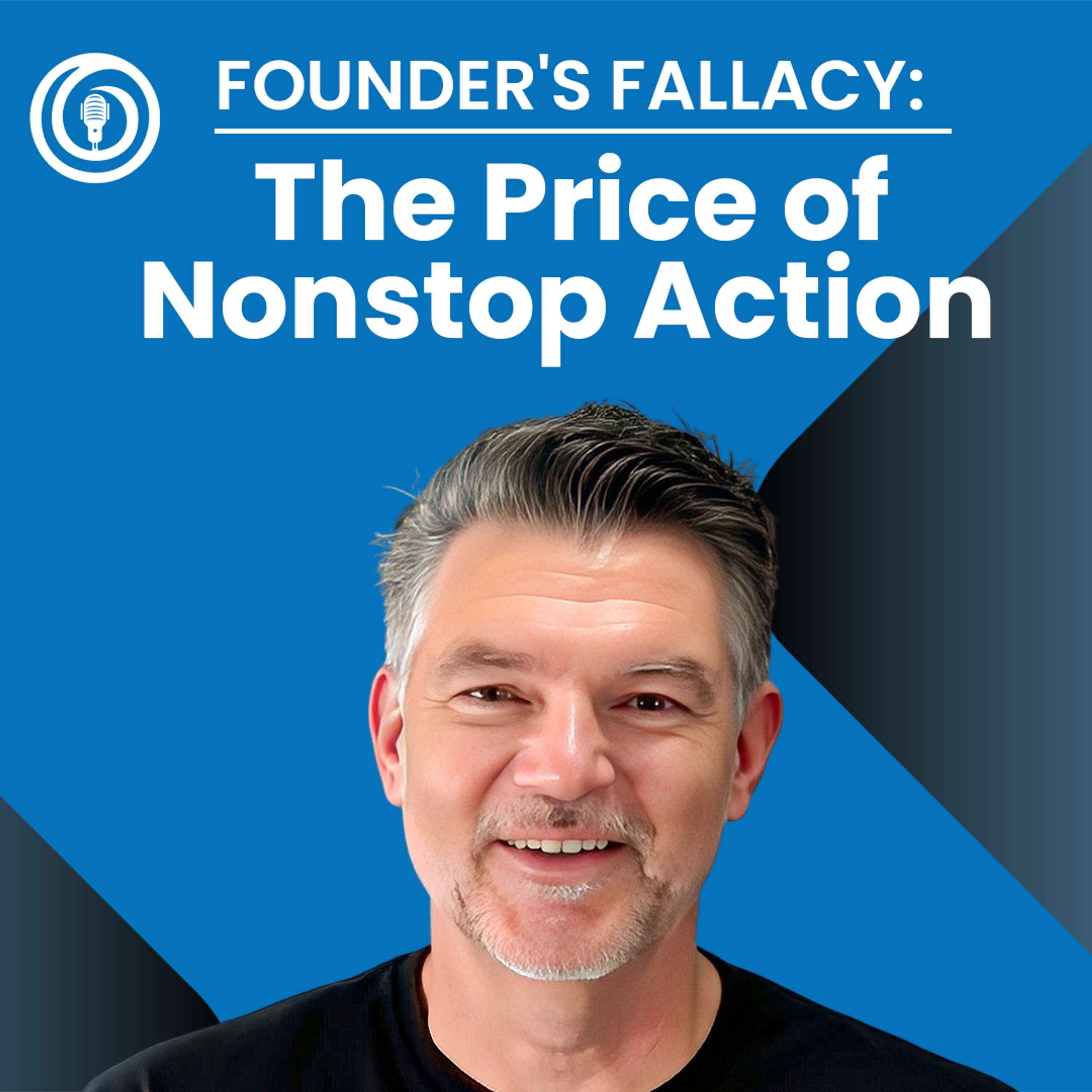 The High Cost of Control: Anxiety and The Founder’s Fallacy | TFJP 84