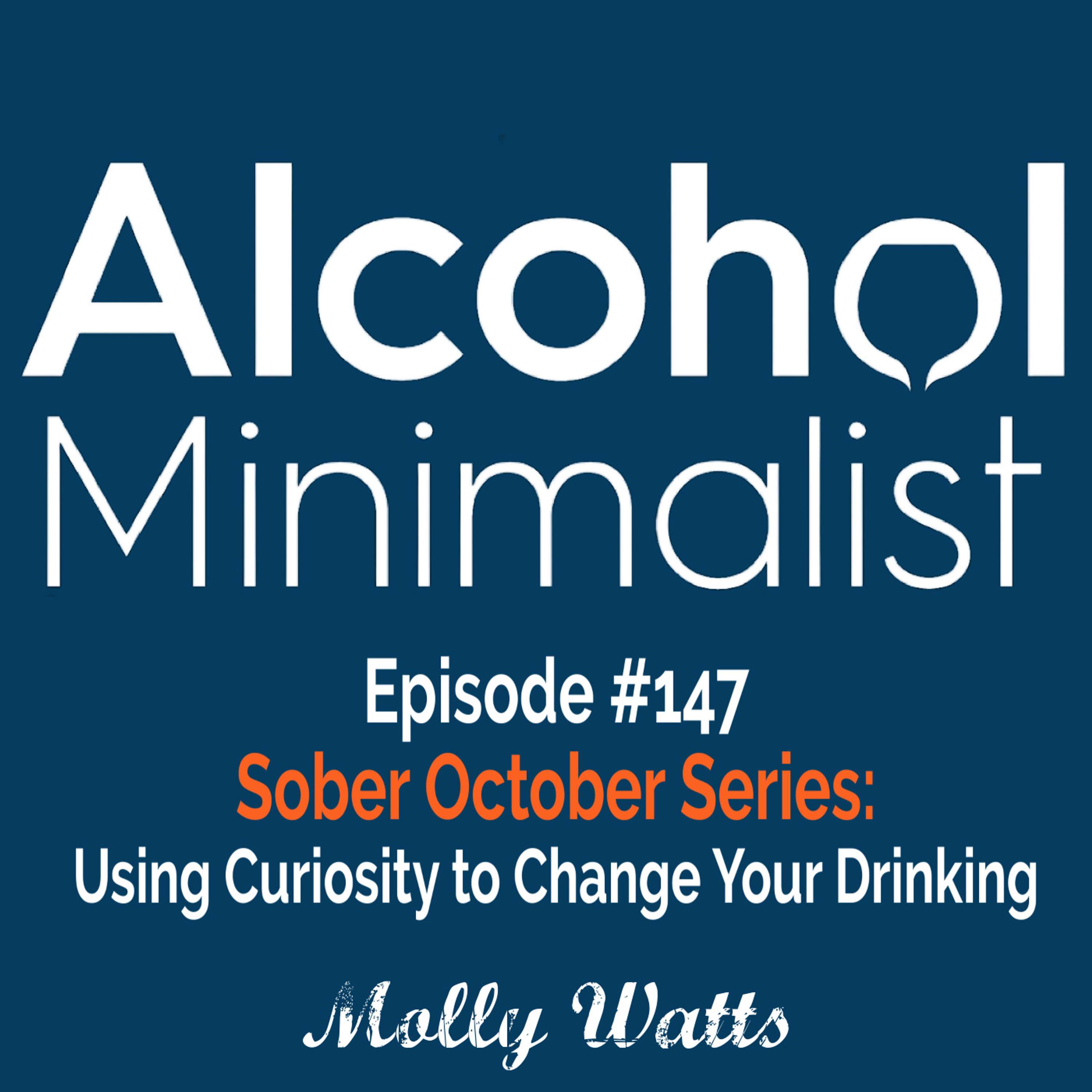 cover of episode Sober October Series: Using Curiosity to Change Your Drinking