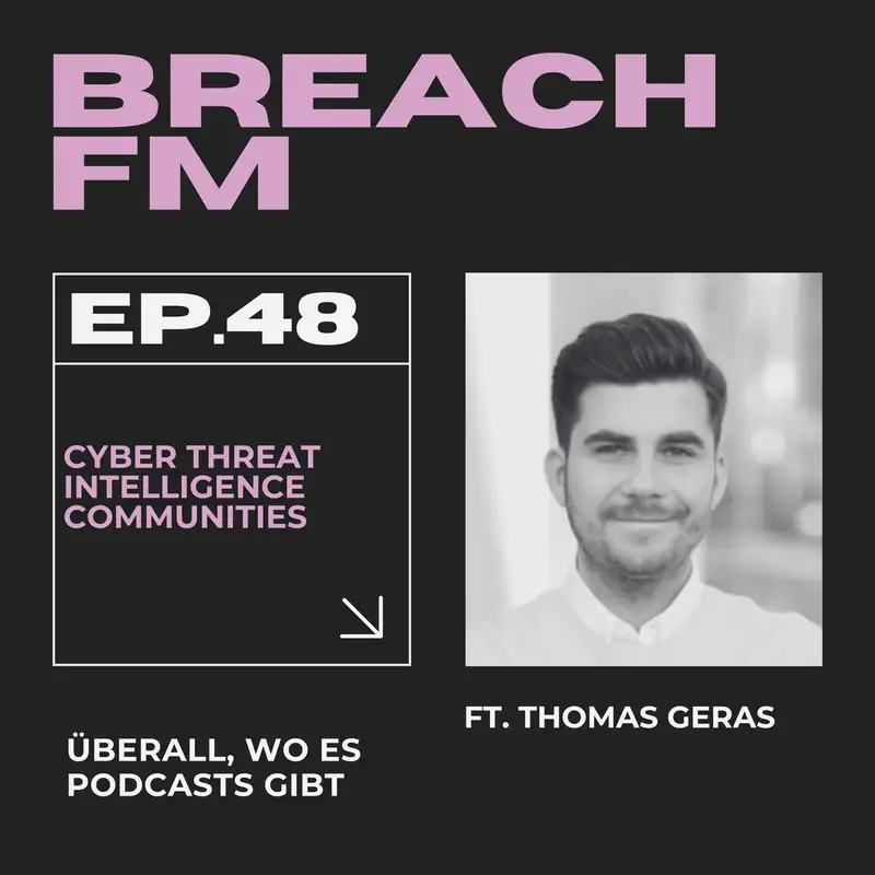 Cyber Threat Intelligence Communities ft. Thomas Geras