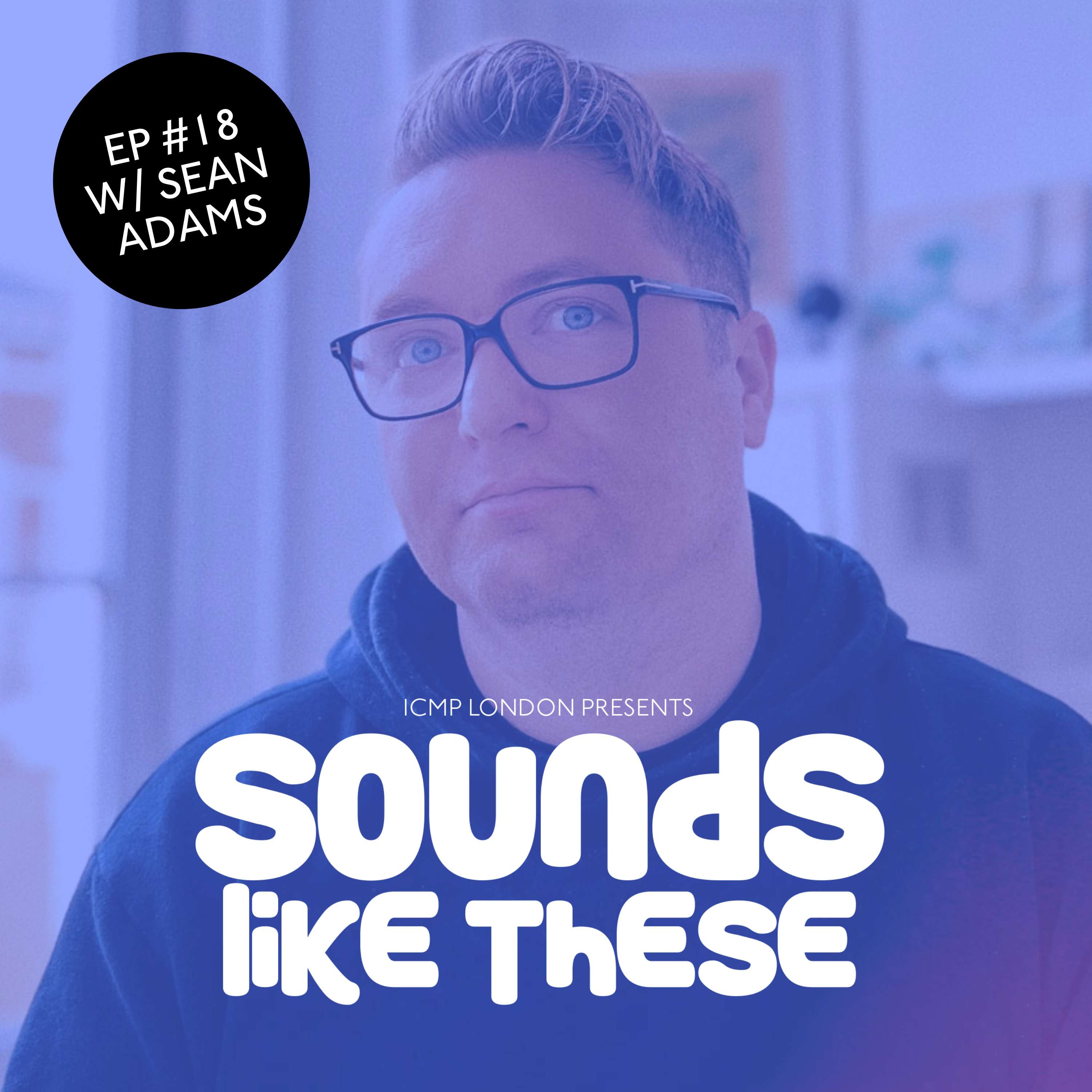 Sounds Like These by ICMP London