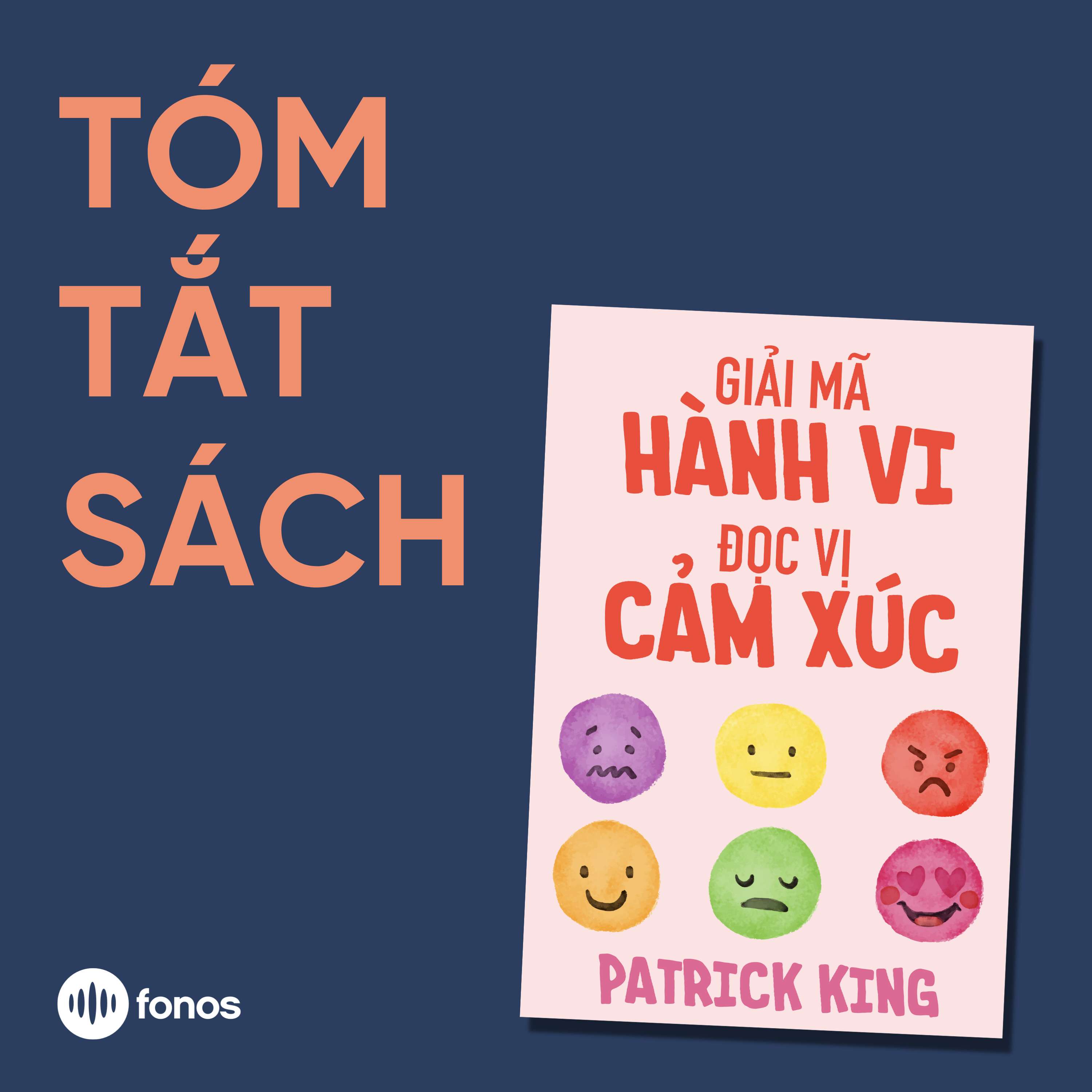 Giải Mã Hành Vi Đọc Vị Cảm Xúc [Tóm Tắt Sách]