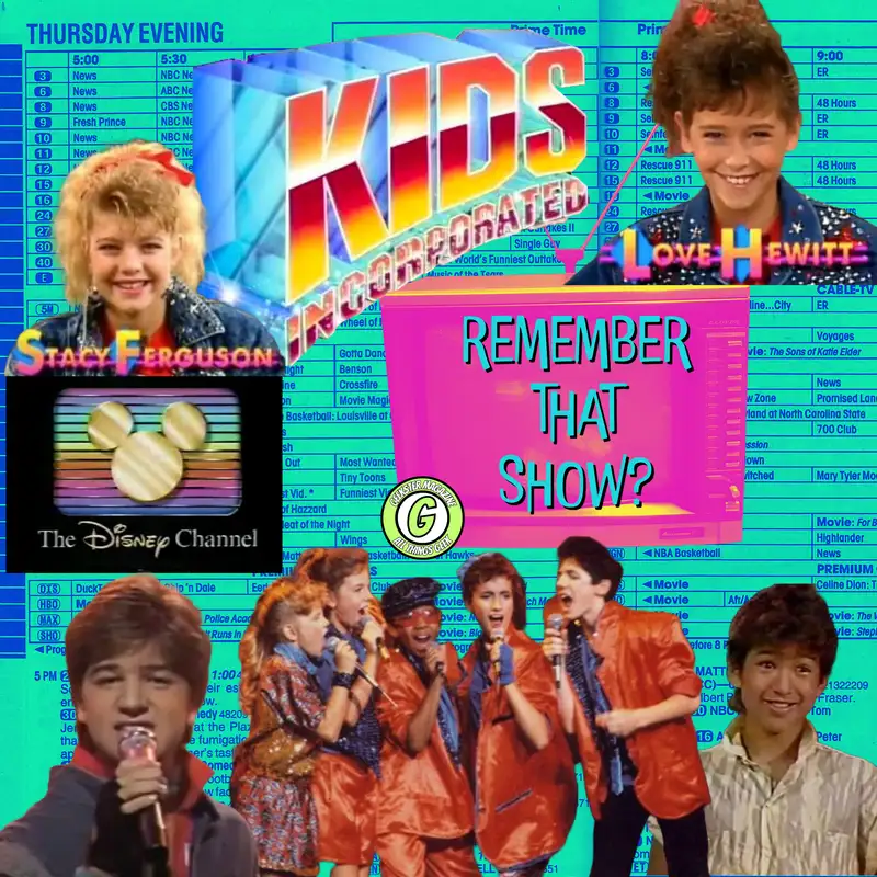 Remember That Show? Ep. 20: KIDS Incorporated