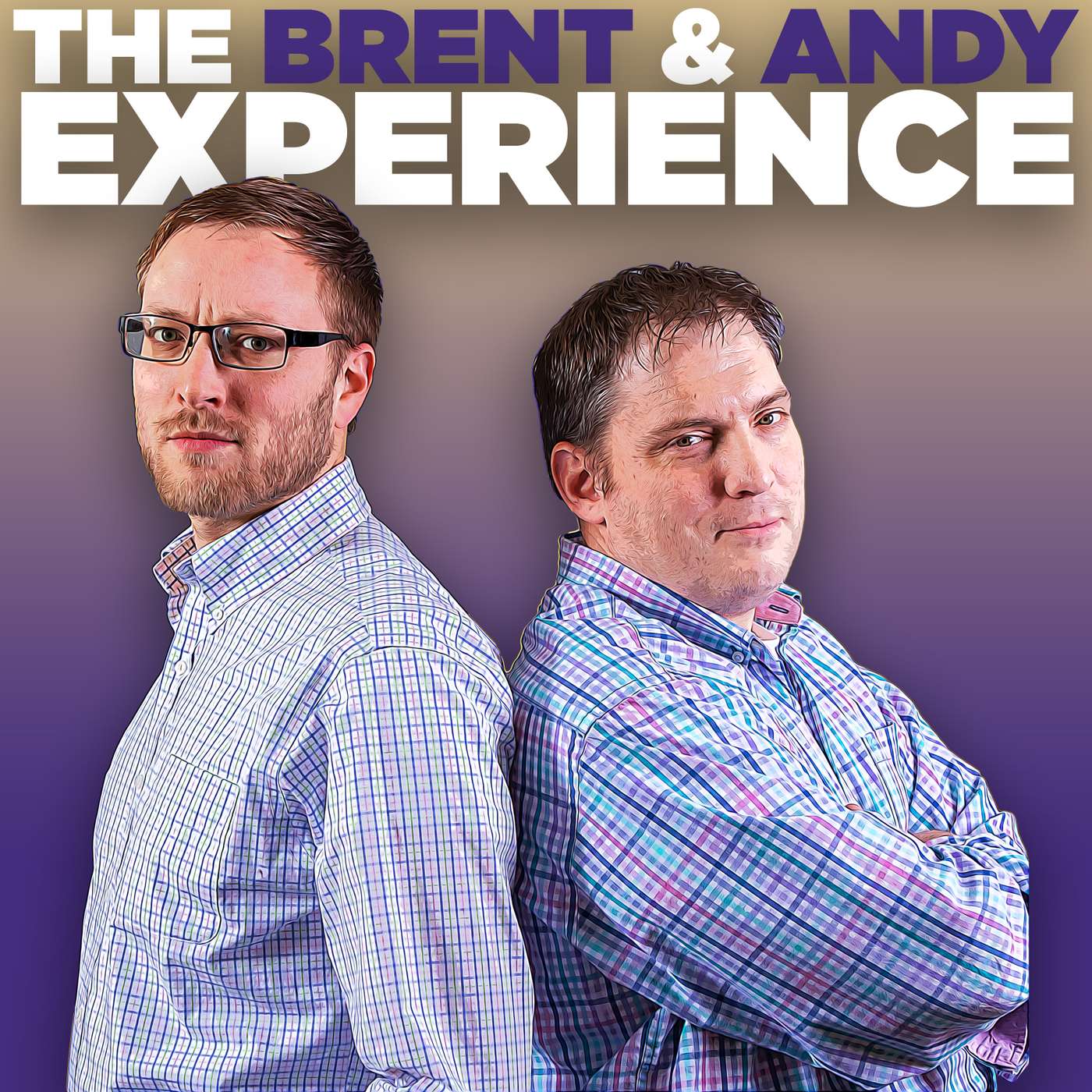 The Brent & Andy Experience