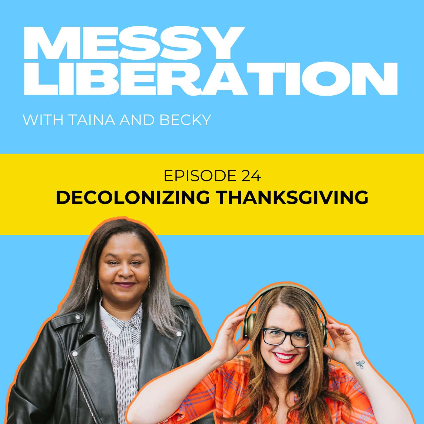 Messy Liberation: Feminist Conversations about Politics and Pop Culture
