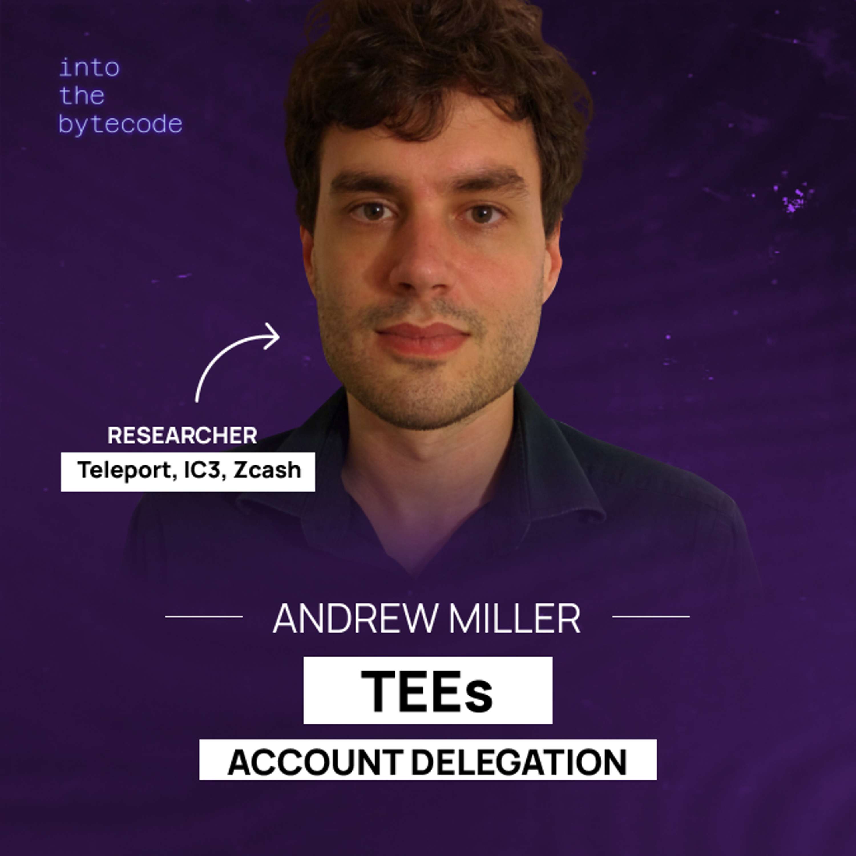 #46 – Andrew Miller on TEEs, account delegation, research, and the early days in Bitcoin