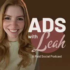 Ads With Leah: Ad Creative & Messaging