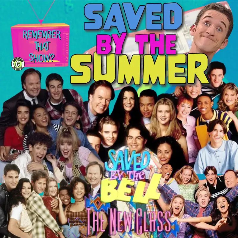 Remember That Show? Ep. 18: Saved By The Bell The New Class