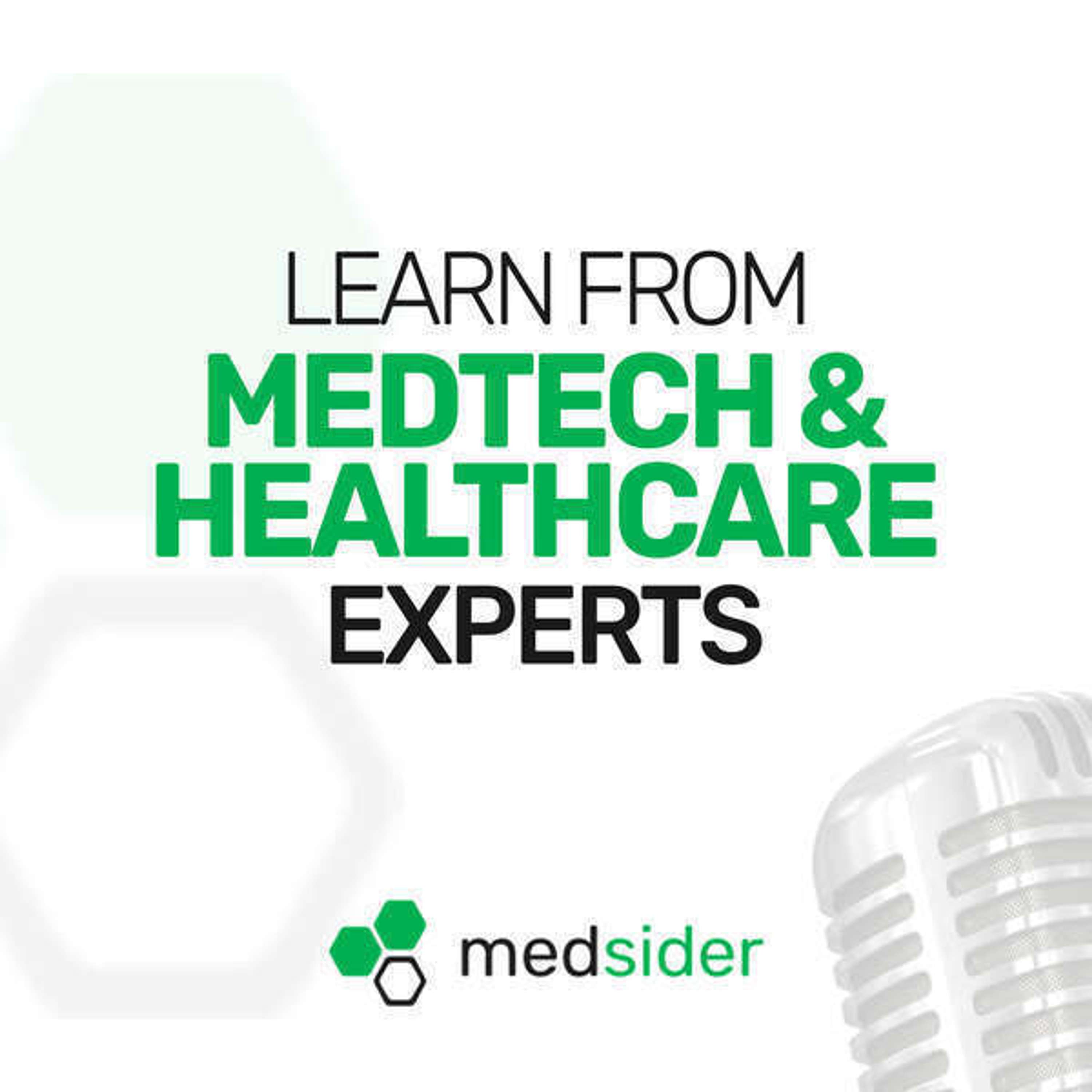Medsider: Learn from Medtech and Healthtech Founders and CEOs