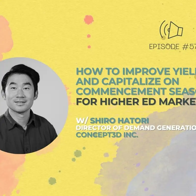 #57 - How to Improve Yield and Capitalize On Commencement Season w/ Shiro Hatori from Concept3D