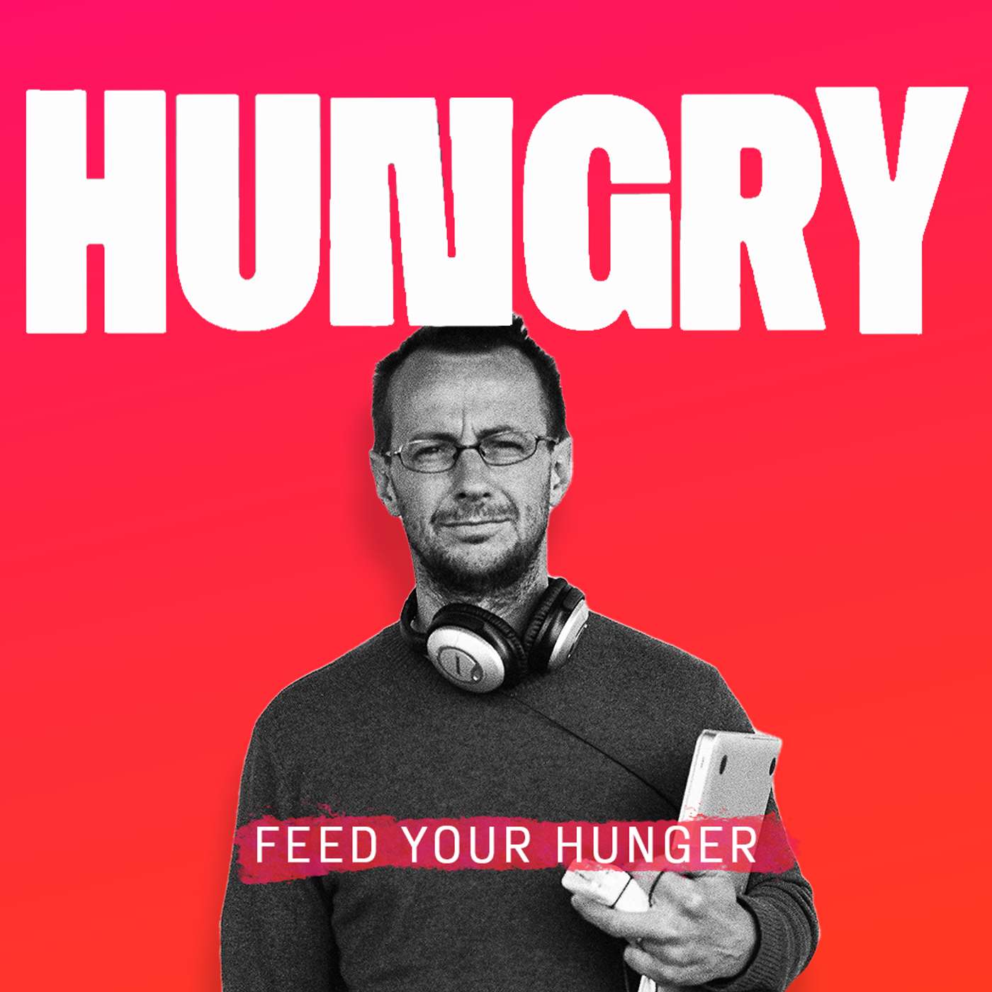 HUNGRY.