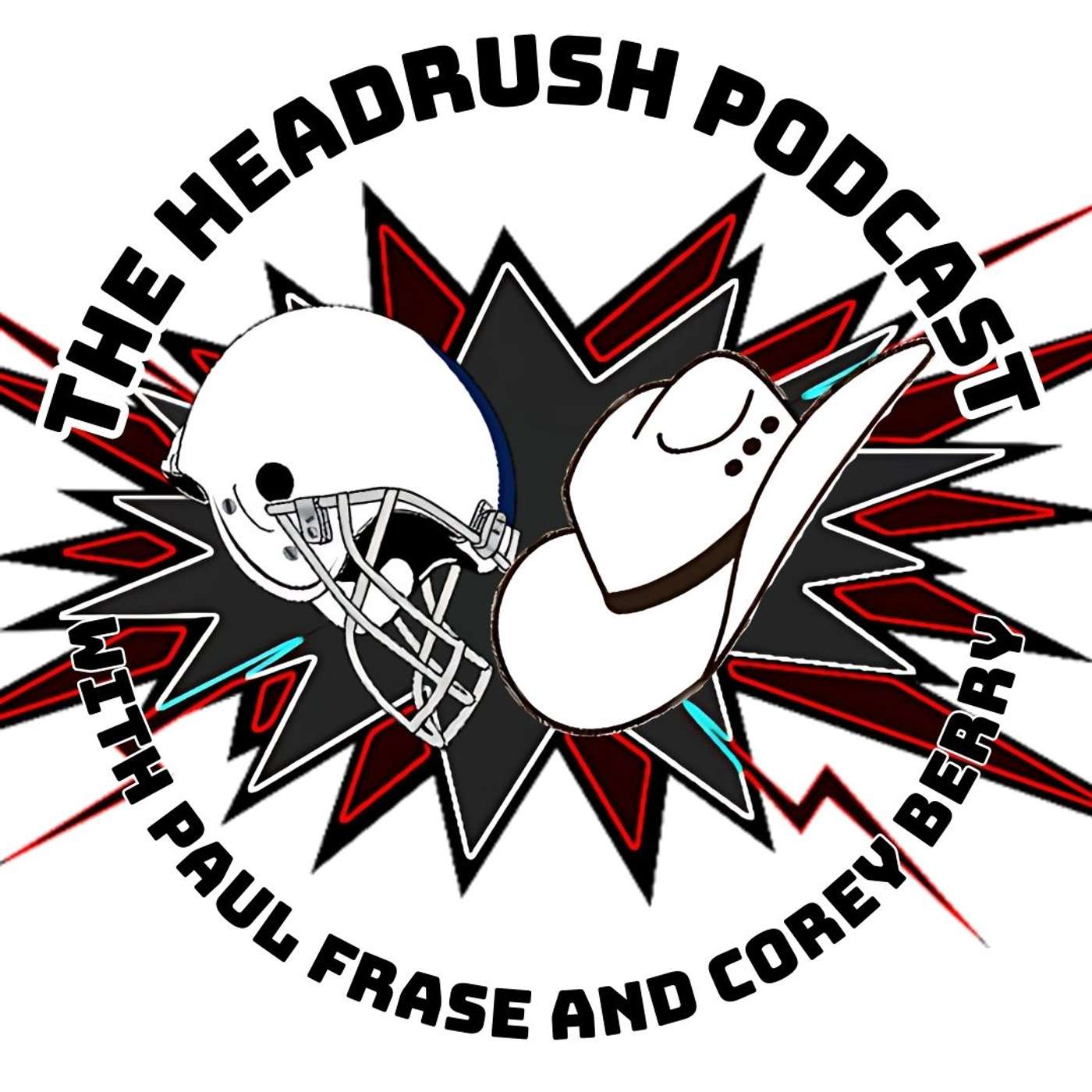 The HeadRush Podcast with Paul Frase and Corey Berry