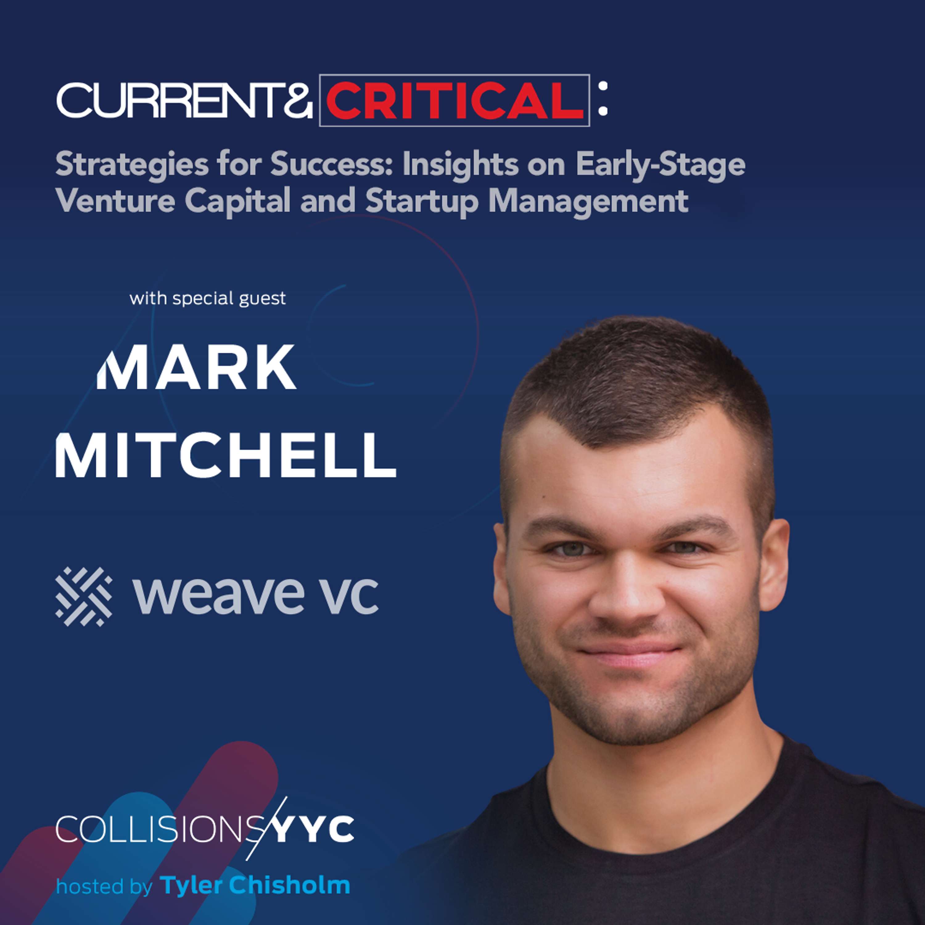 Mark Mitchell, Strategies for Success: Insights on Early-Stage Venture Capital and Startup Management