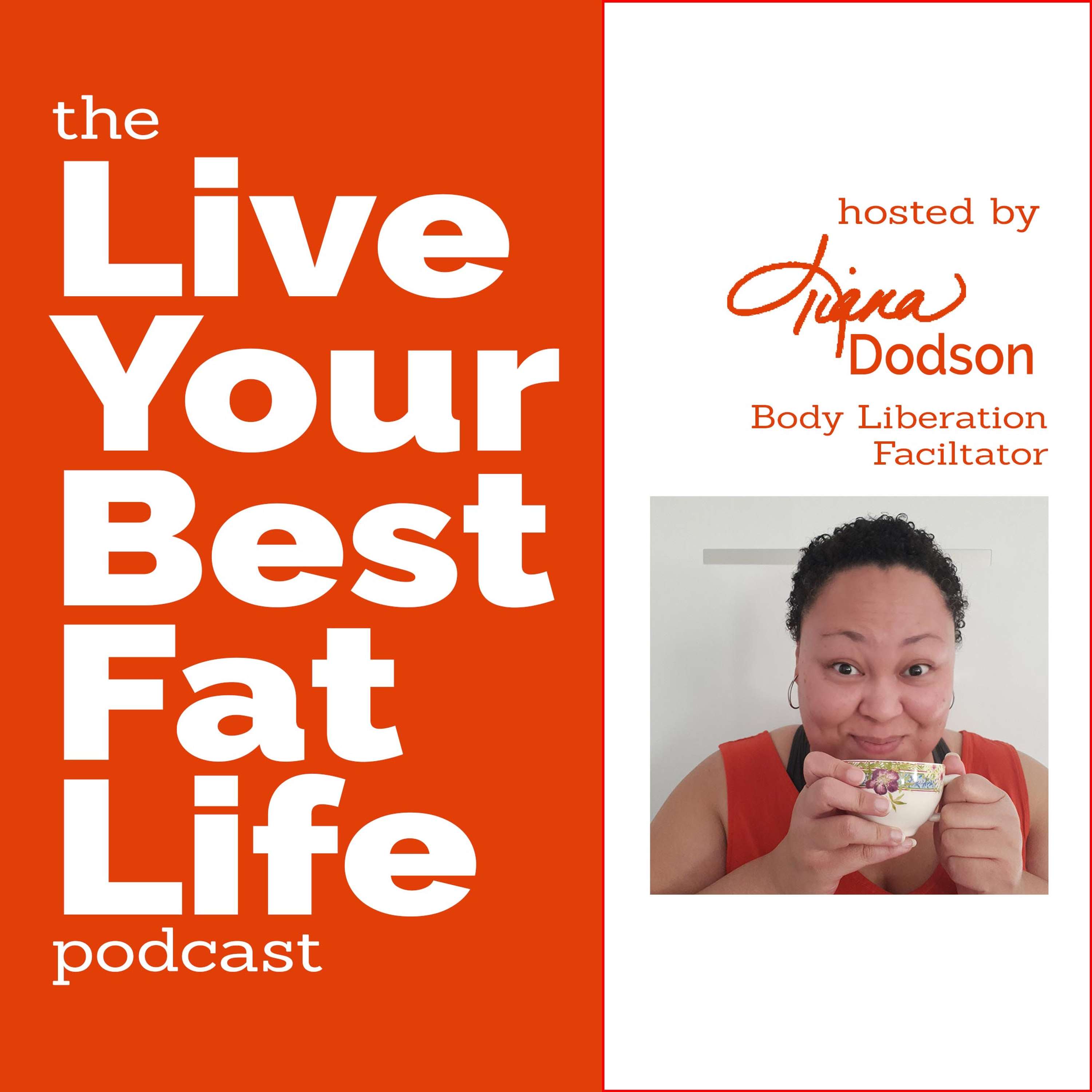 The Live Your Best Fat Life Podcast