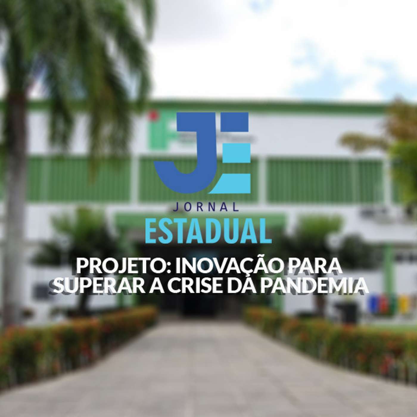 Matéria - Projeto: Inovação para superar a crise da pandemia episode artwork