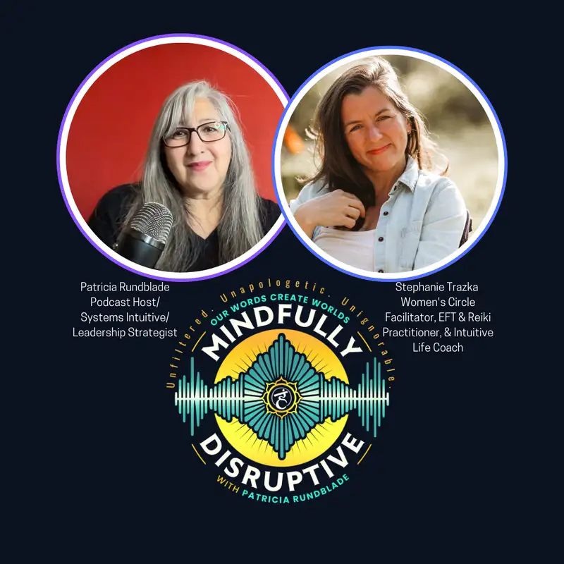 Season 3: Episode 38 - Manifestor to Manifestor - Manifesting Change with Stephanie Trzaska